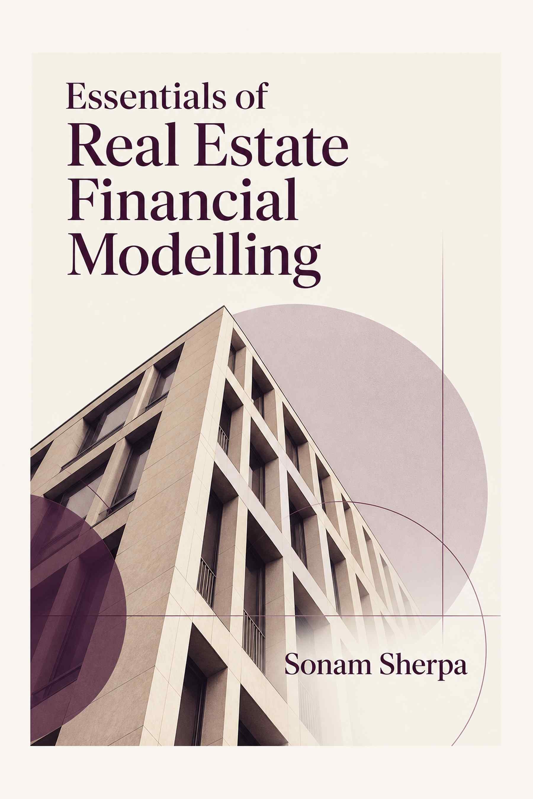 Cover of Essentials of Real Estate Financial Modelling