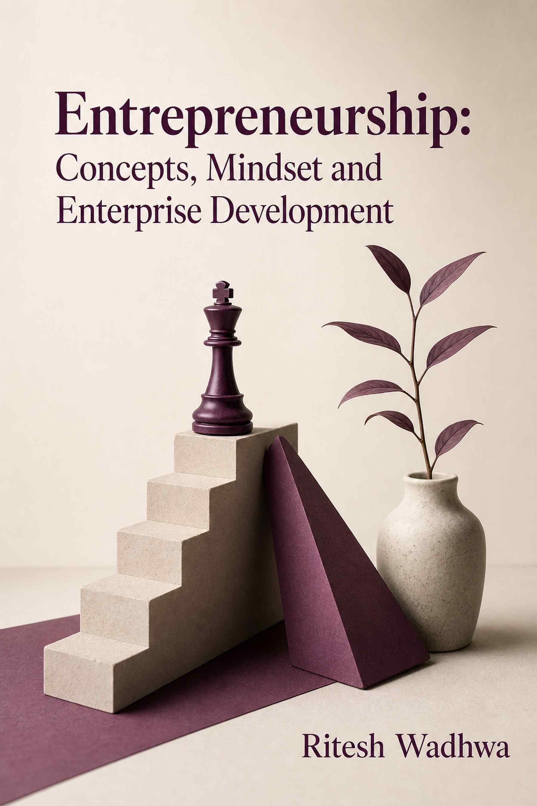 Cover of Entrepreneurship: Concepts, Mindset and Enterprise Development