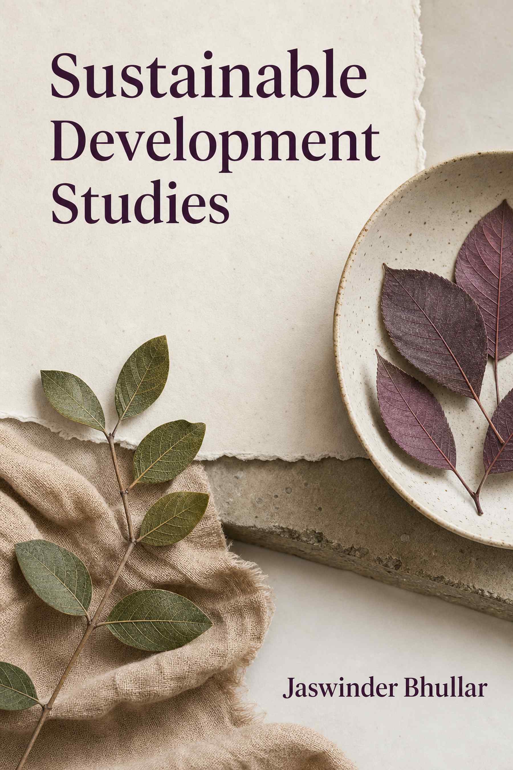 Front cover of Sustainable Development Studies by Jaswinder Bhullar