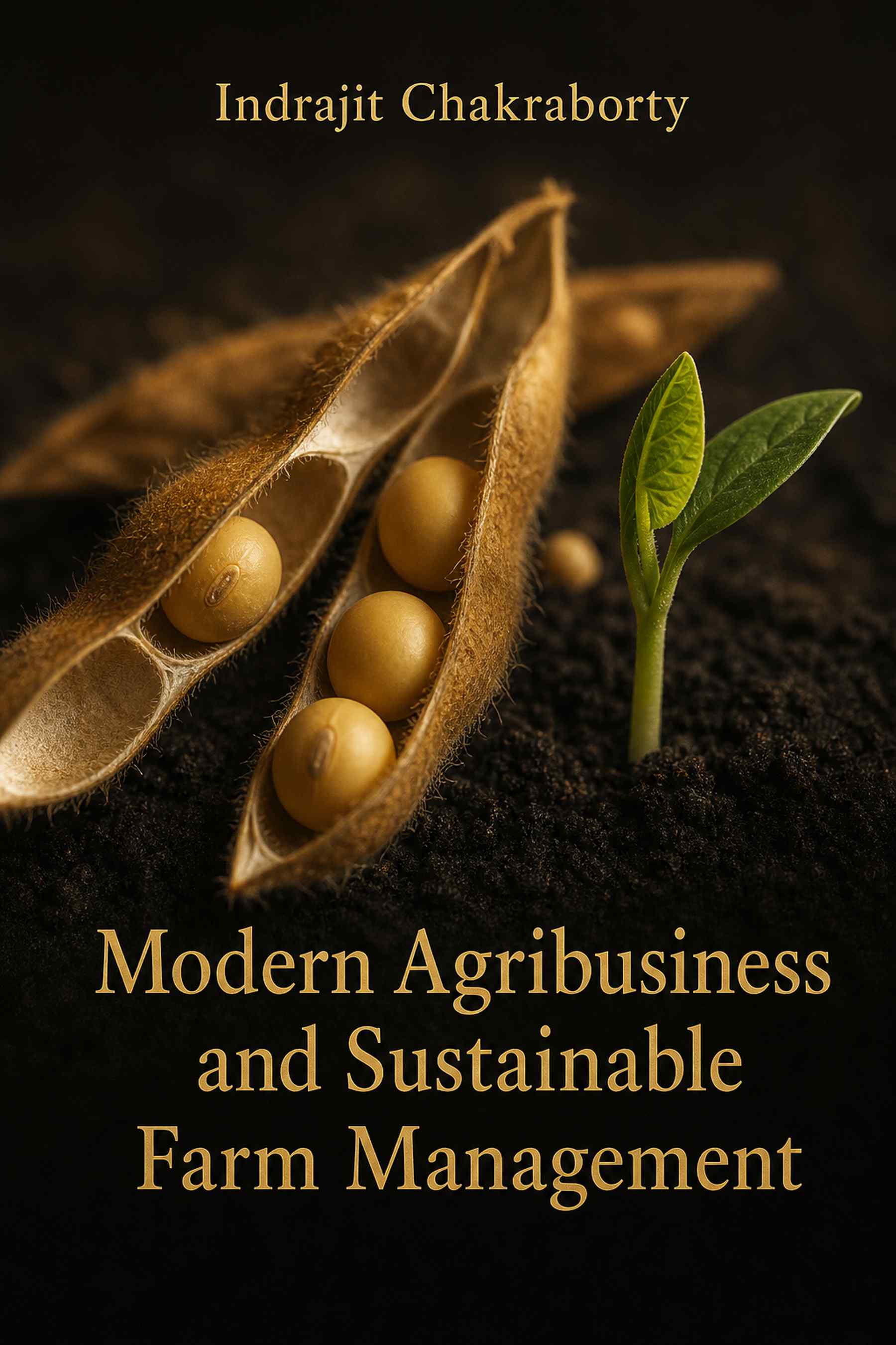 Cover of Modern Agribusiness and Sustainable Farm Management