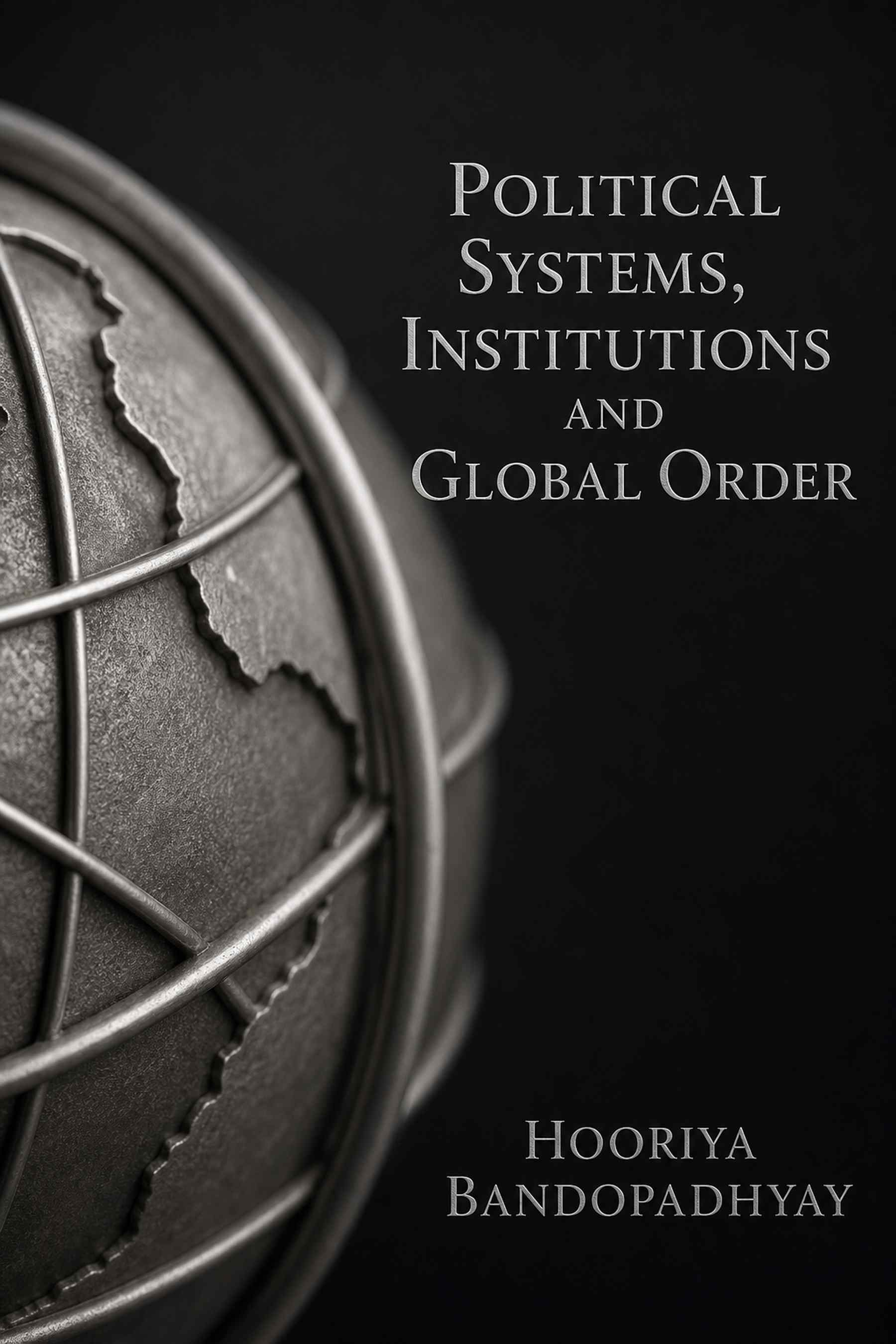Cover of Political Systems, Institutions and Global Order