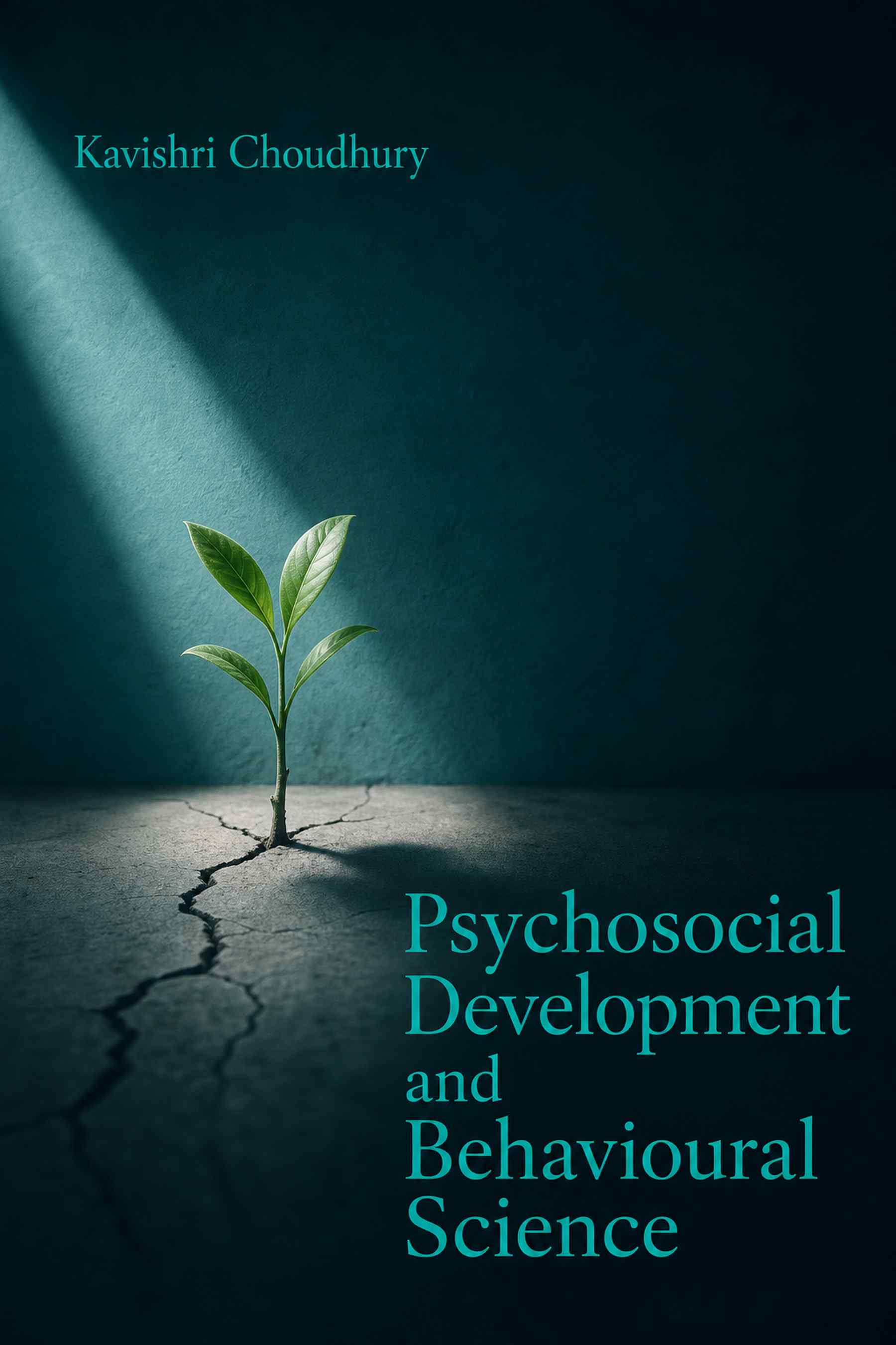 Front cover of Psychosocial Development and Behavioural Science by Kavishri Choudhury