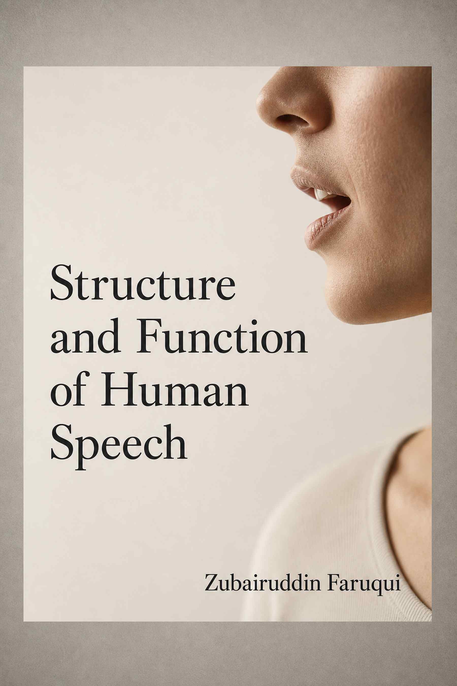 Cover of Structure and Function of Human Speech