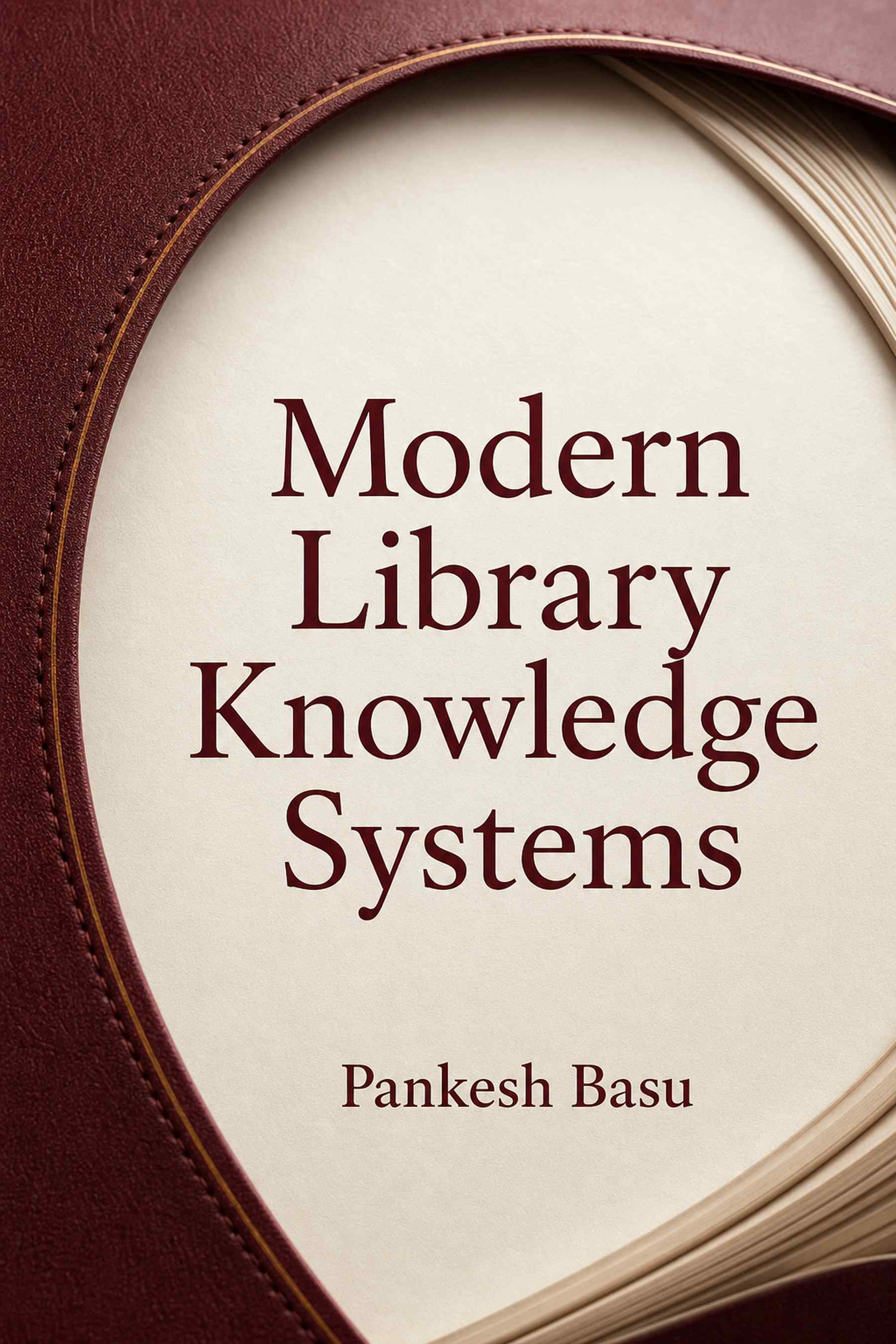 Front cover of Modern Library Knowledge Systems by Pankesh Basu