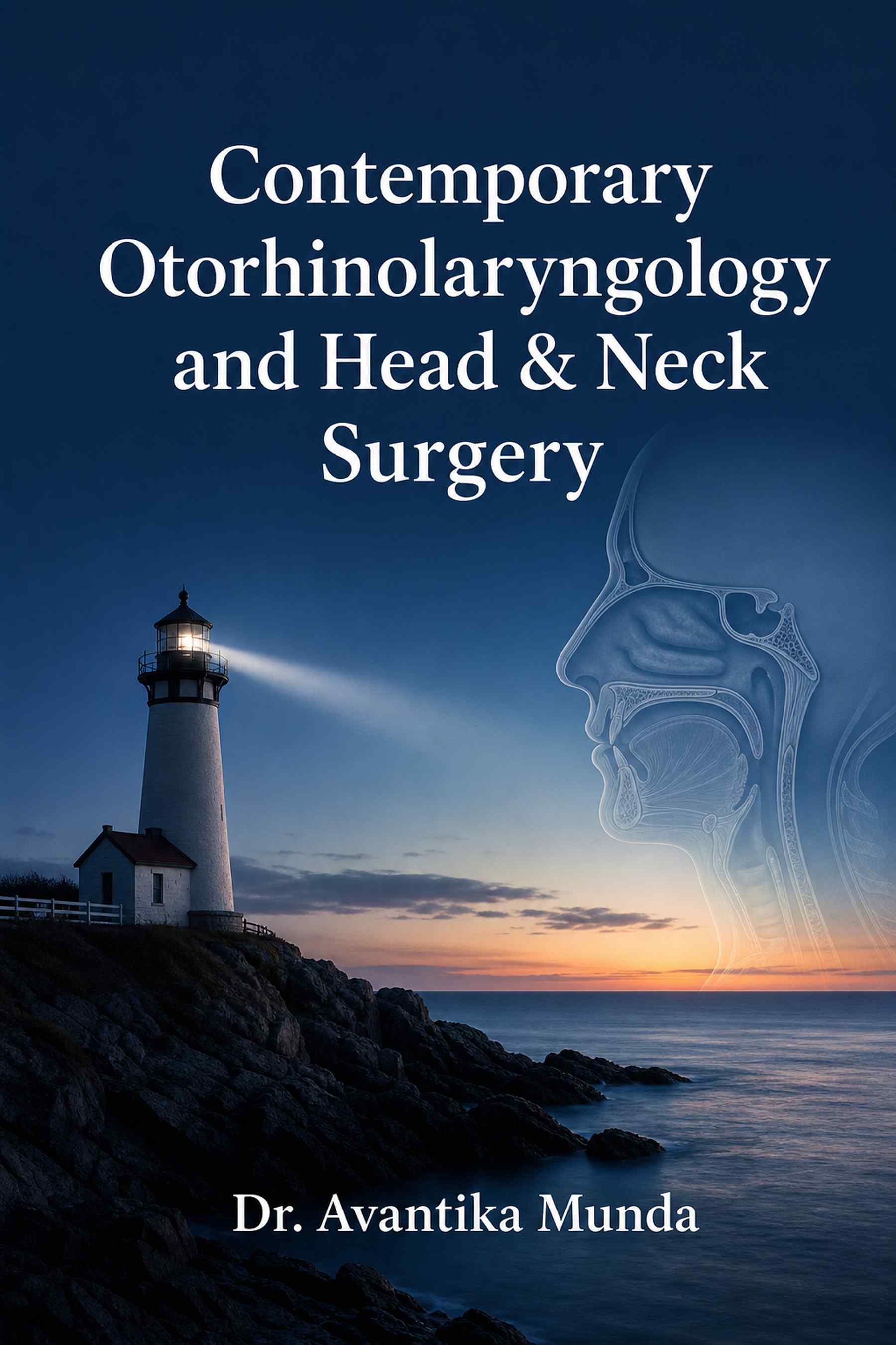 Front cover of Contemporary Otorhinolaryngology and Head & Neck Surgery by Dr. Avantika Munda