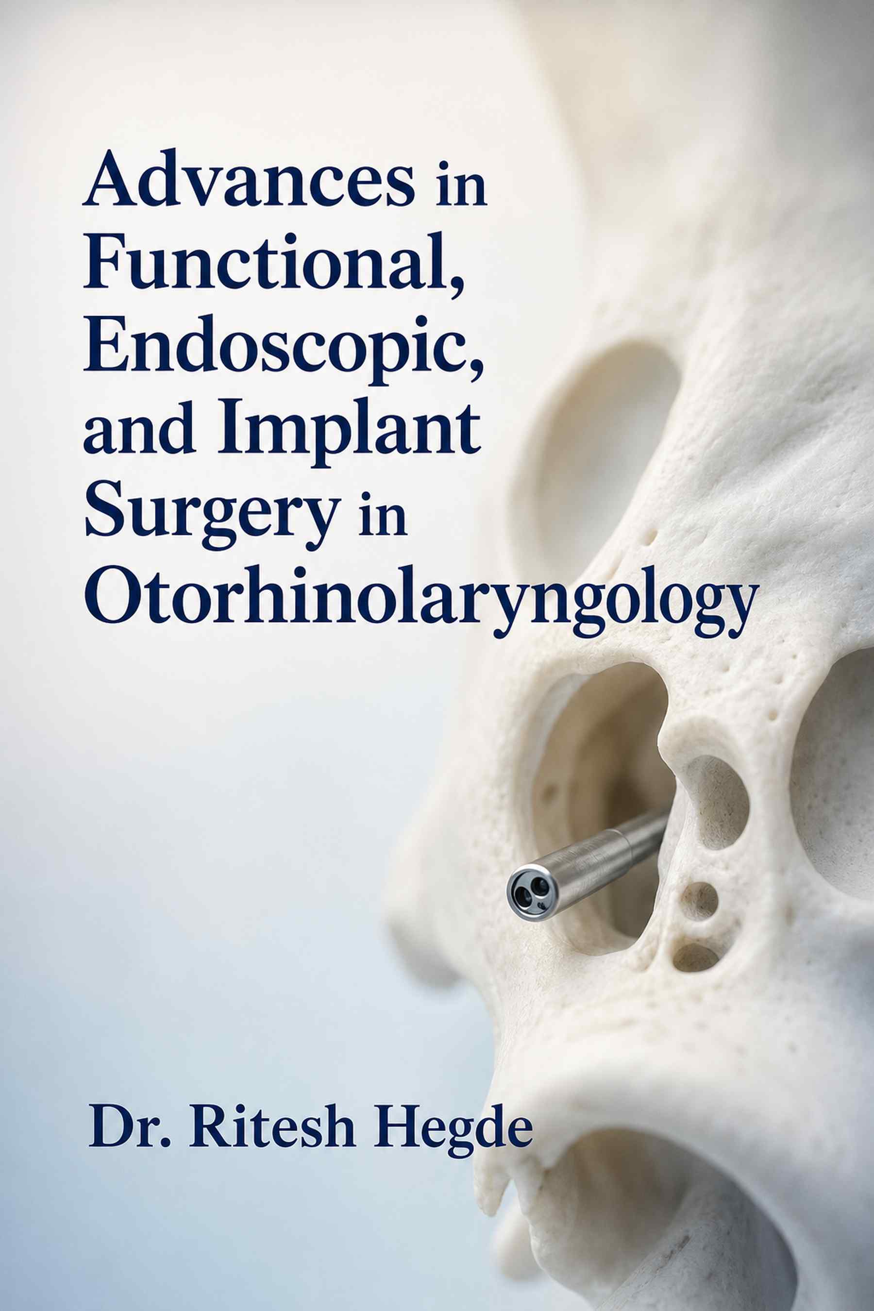 Cover of Advances in Functional, Endoscopic, and Implant Surgery in Otorhinolaryngology