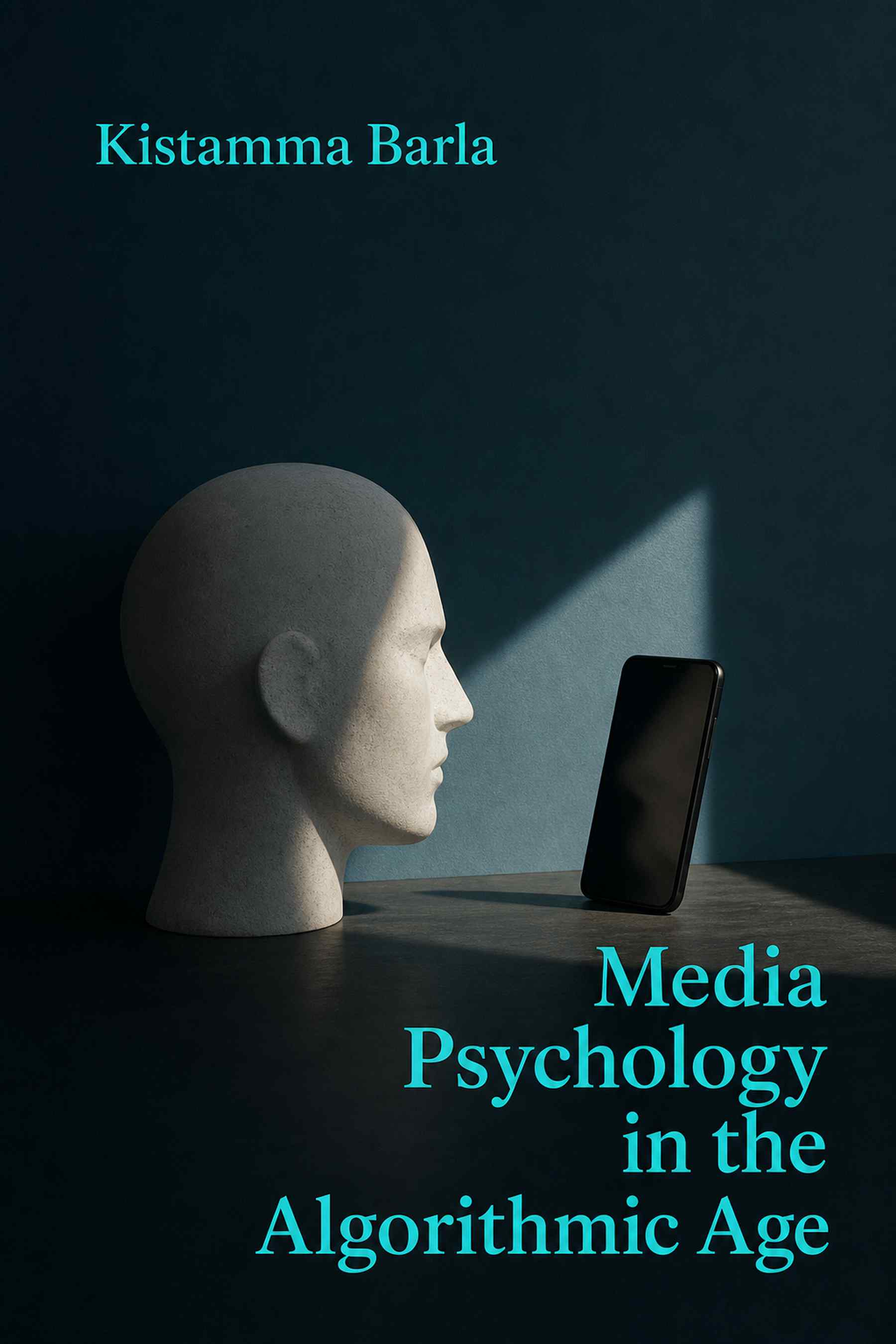 Front cover of Media Psychology in the Algorithmic Age by Kistamma Barla