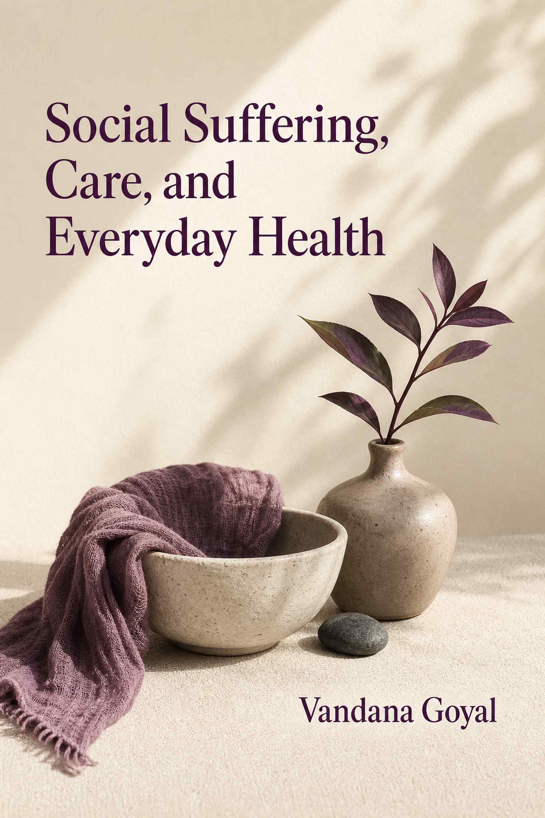 Cover of Social Suffering, Care, and Everyday Health