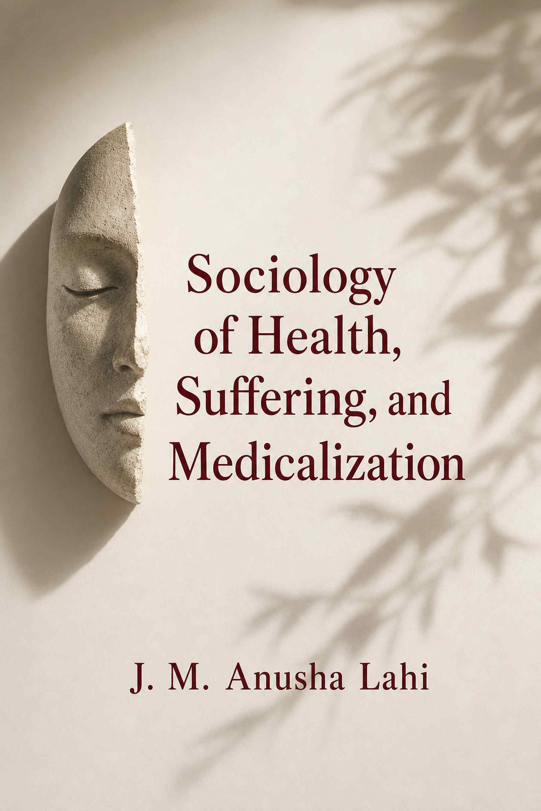 Cover of Sociology of Health, Suffering, and Medicalization