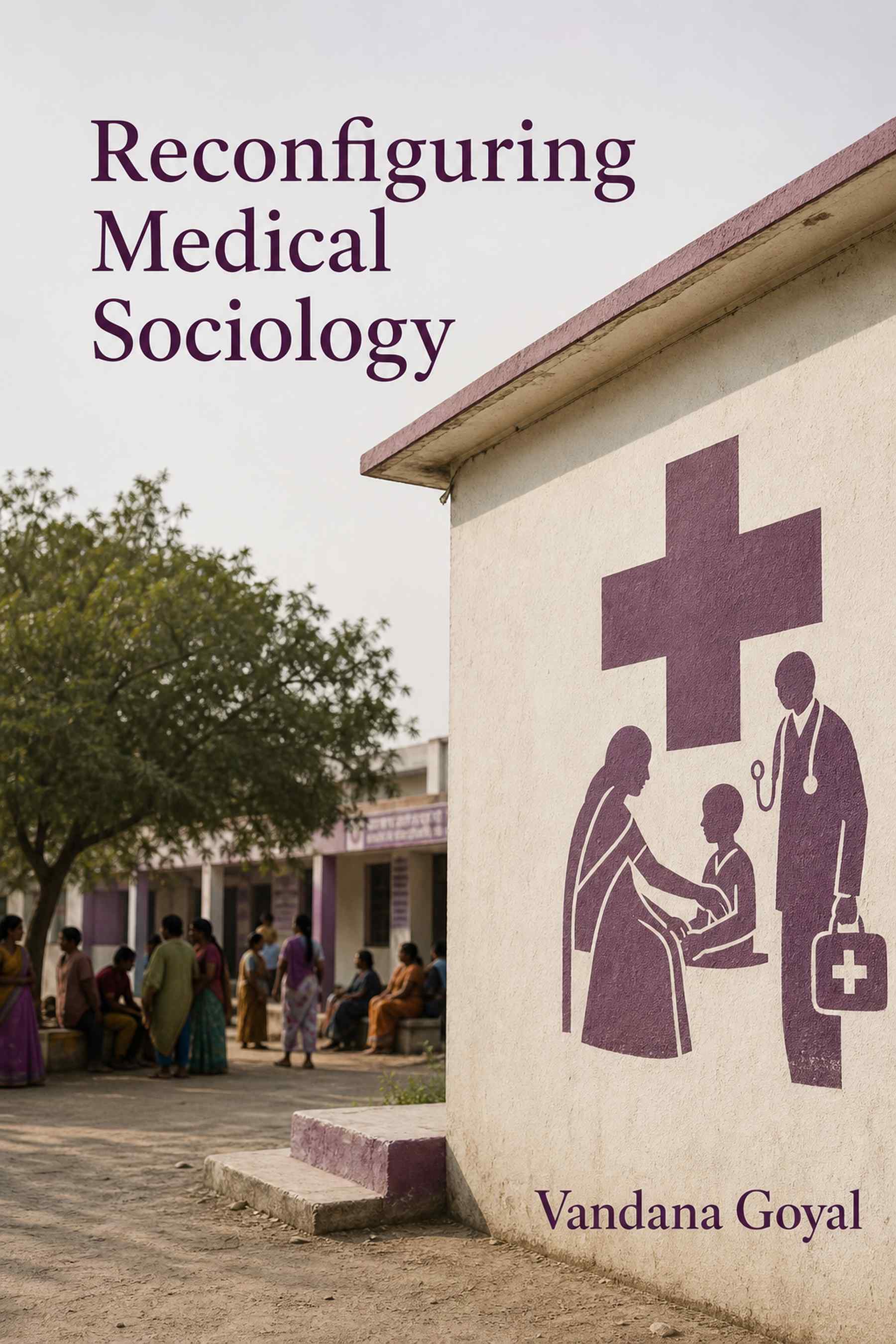 Cover of Reconfiguring Medical Sociology