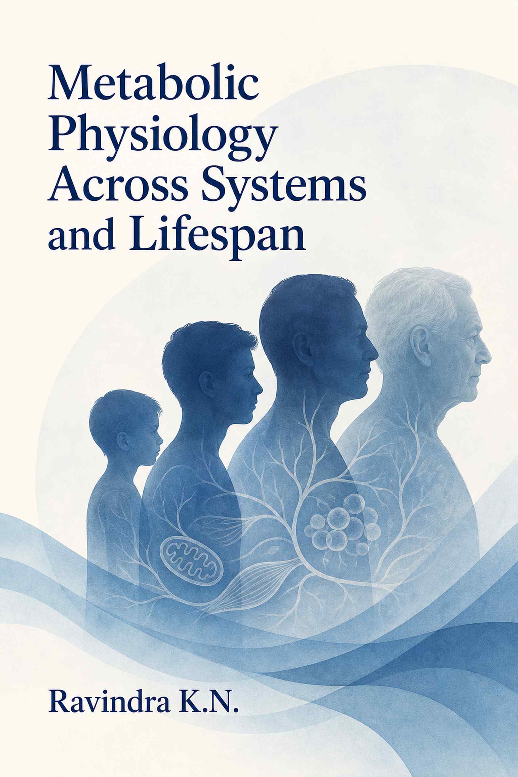 Cover of Metabolic Physiology Across Systems and Lifespan