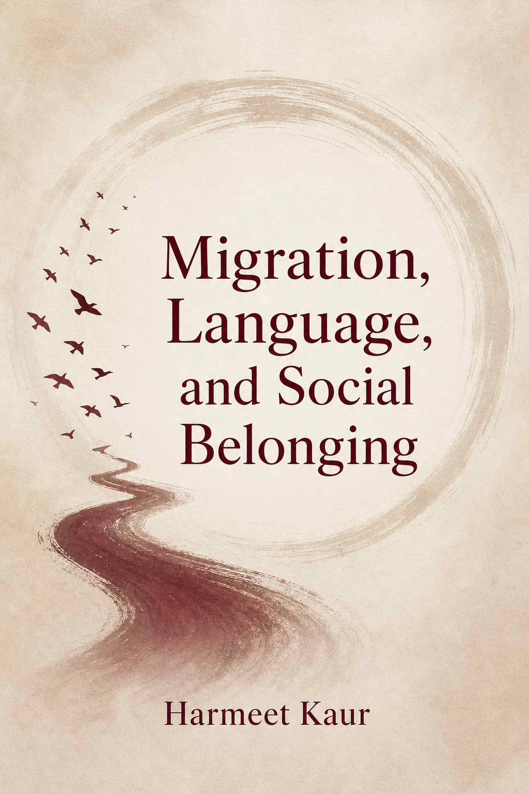 Cover of Migration, Language, and Social Belonging