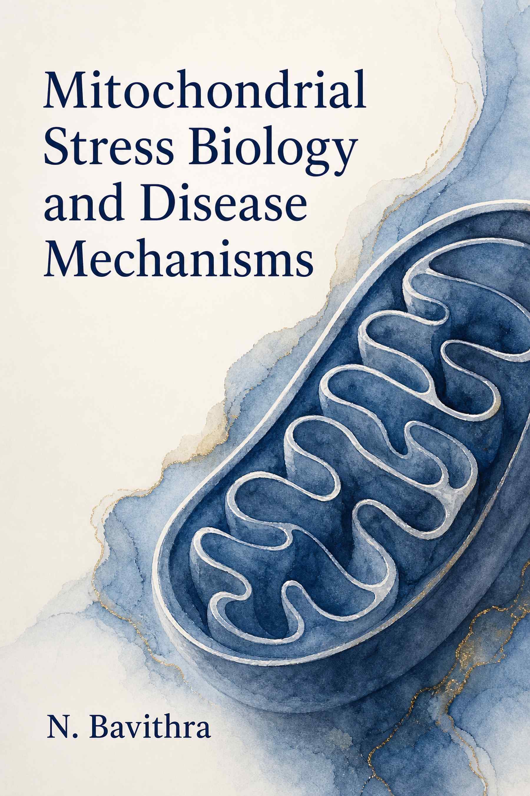 Cover of Mitochondrial Stress Biology and Disease Mechanisms