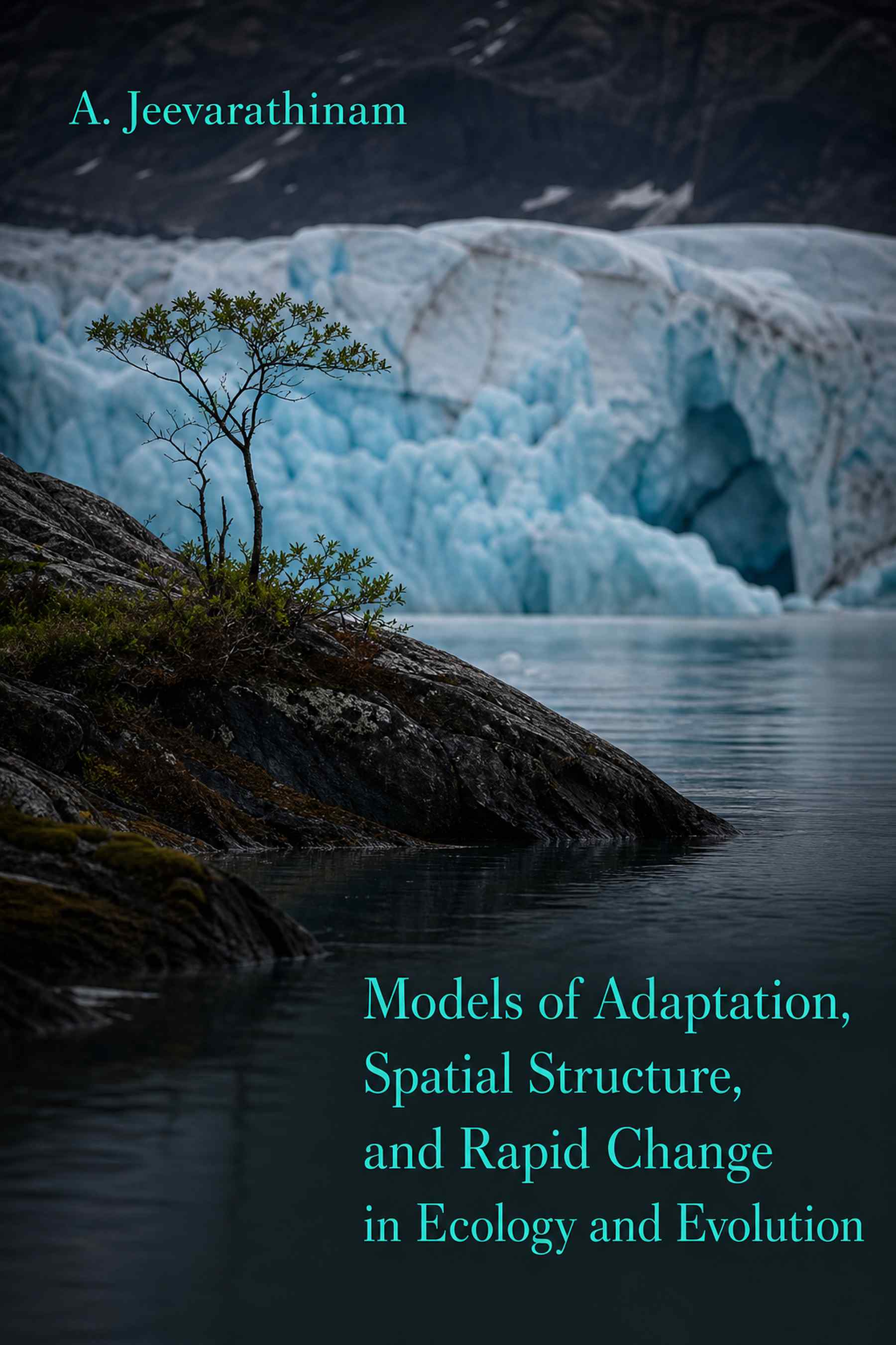 Cover of Models of Adaptation, Spatial Structure, and Rapid Change in Ecology and Evolution