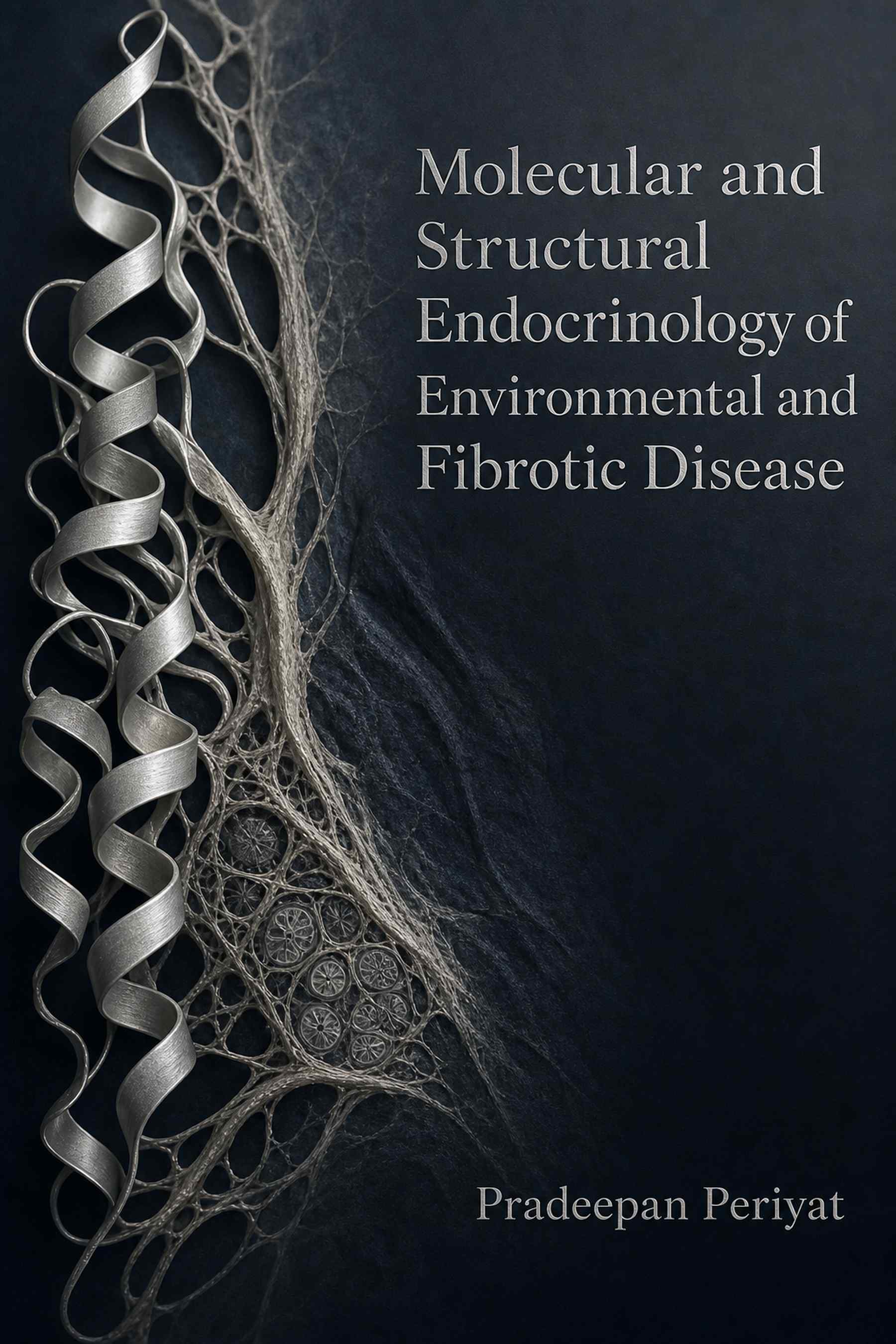 Cover of Molecular and Structural Endocrinology of Environmental and Fibrotic Disease