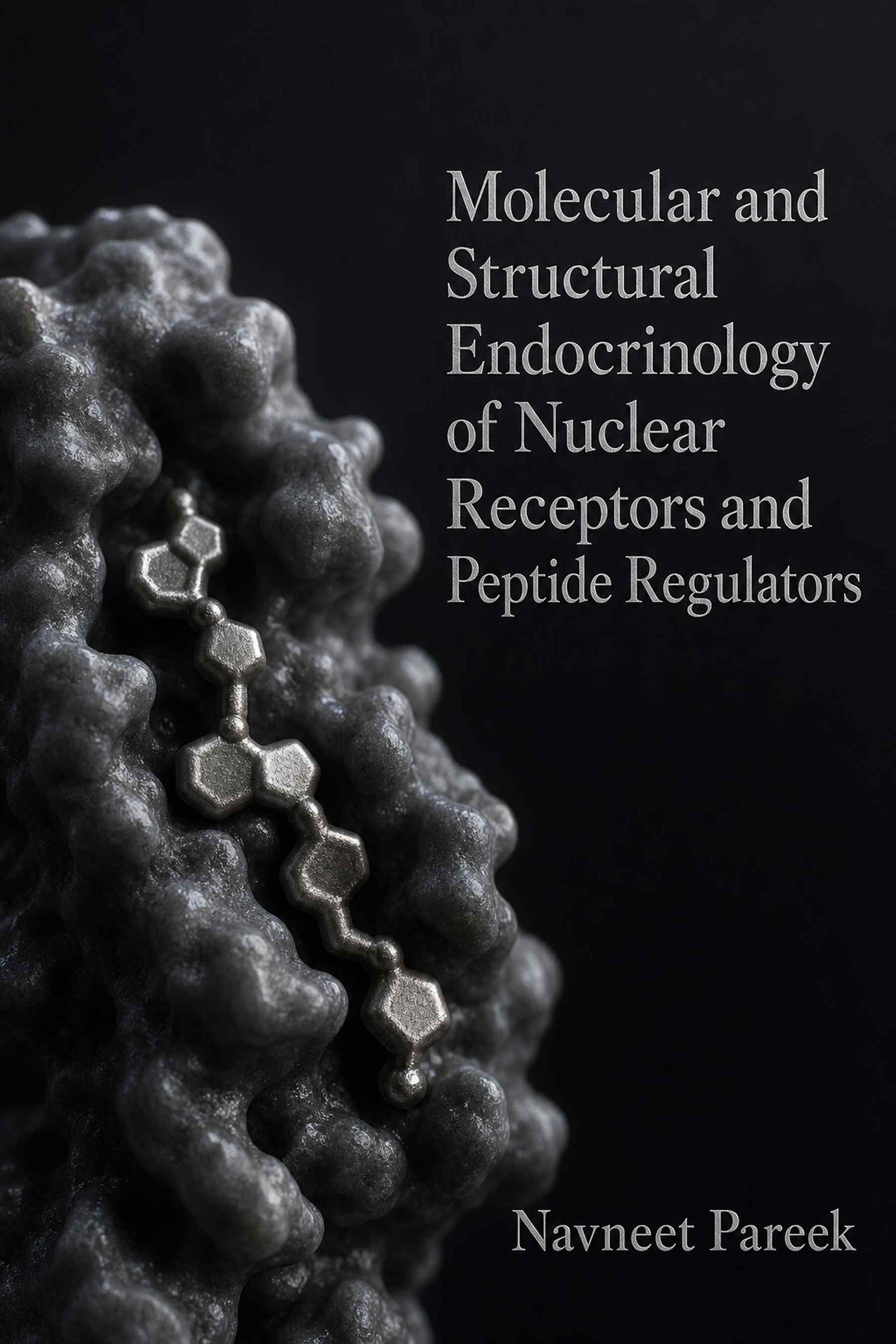 Cover of Molecular and Structural Endocrinology of Nuclear Receptors and Peptide Regulators