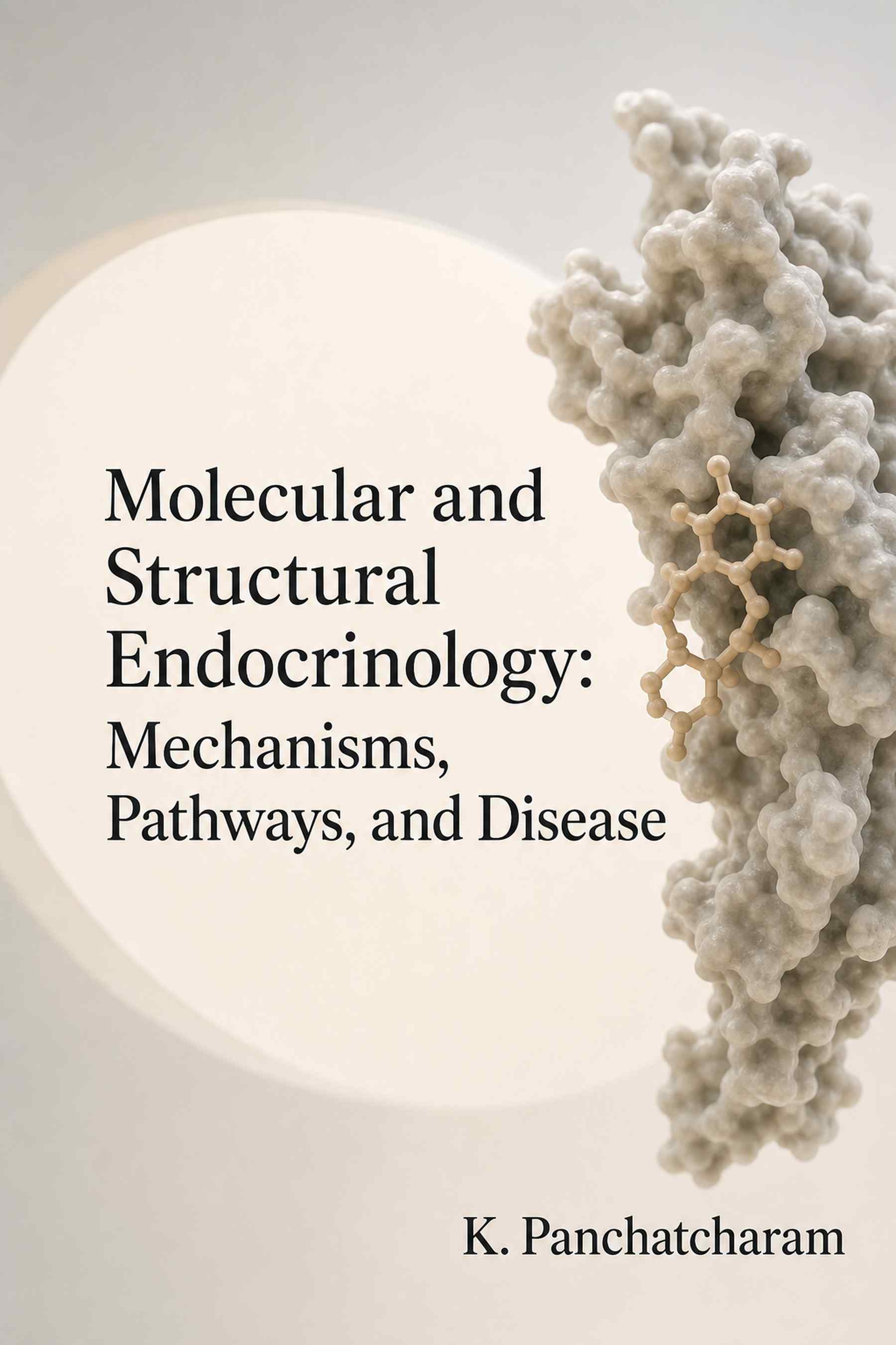 Cover of Molecular and Structural Endocrinology: Mechanisms, Pathways, and Disease