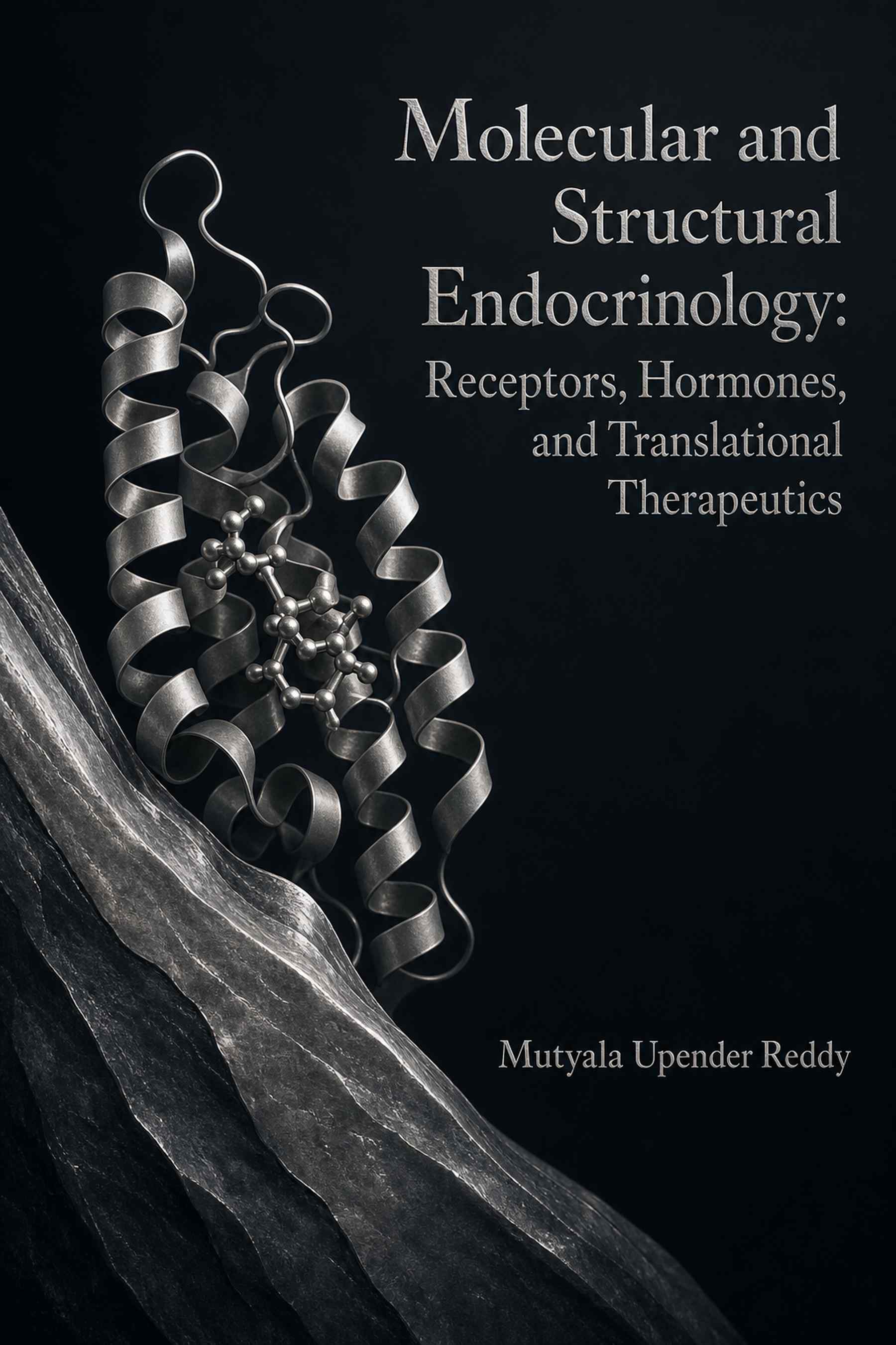 Cover of Molecular and Structural Endocrinology: Receptors, Hormones, and Translational Therapeutics