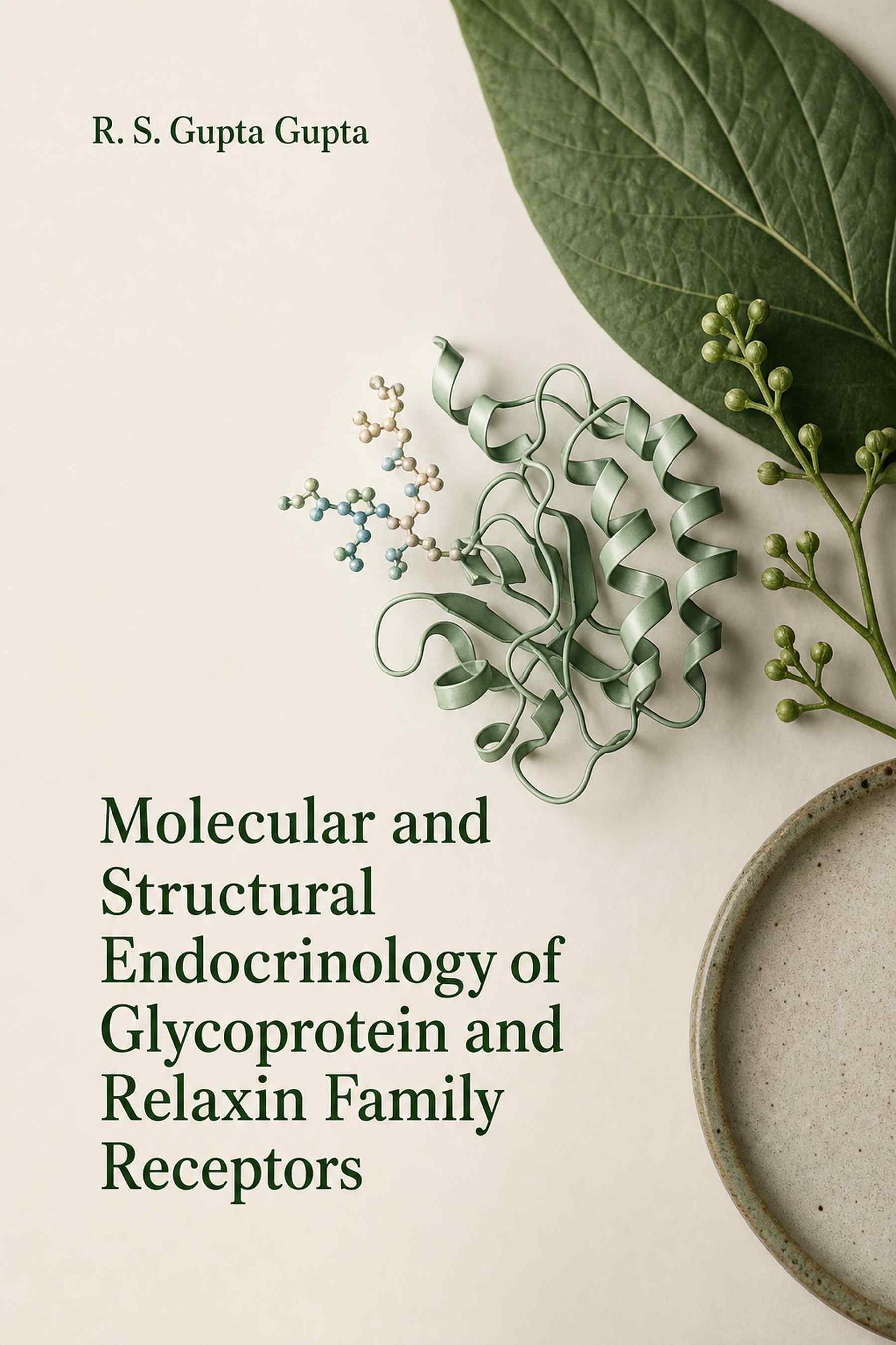 Cover of Molecular and Structural Endocrinology of Glycoprotein and Relaxin Family Receptors