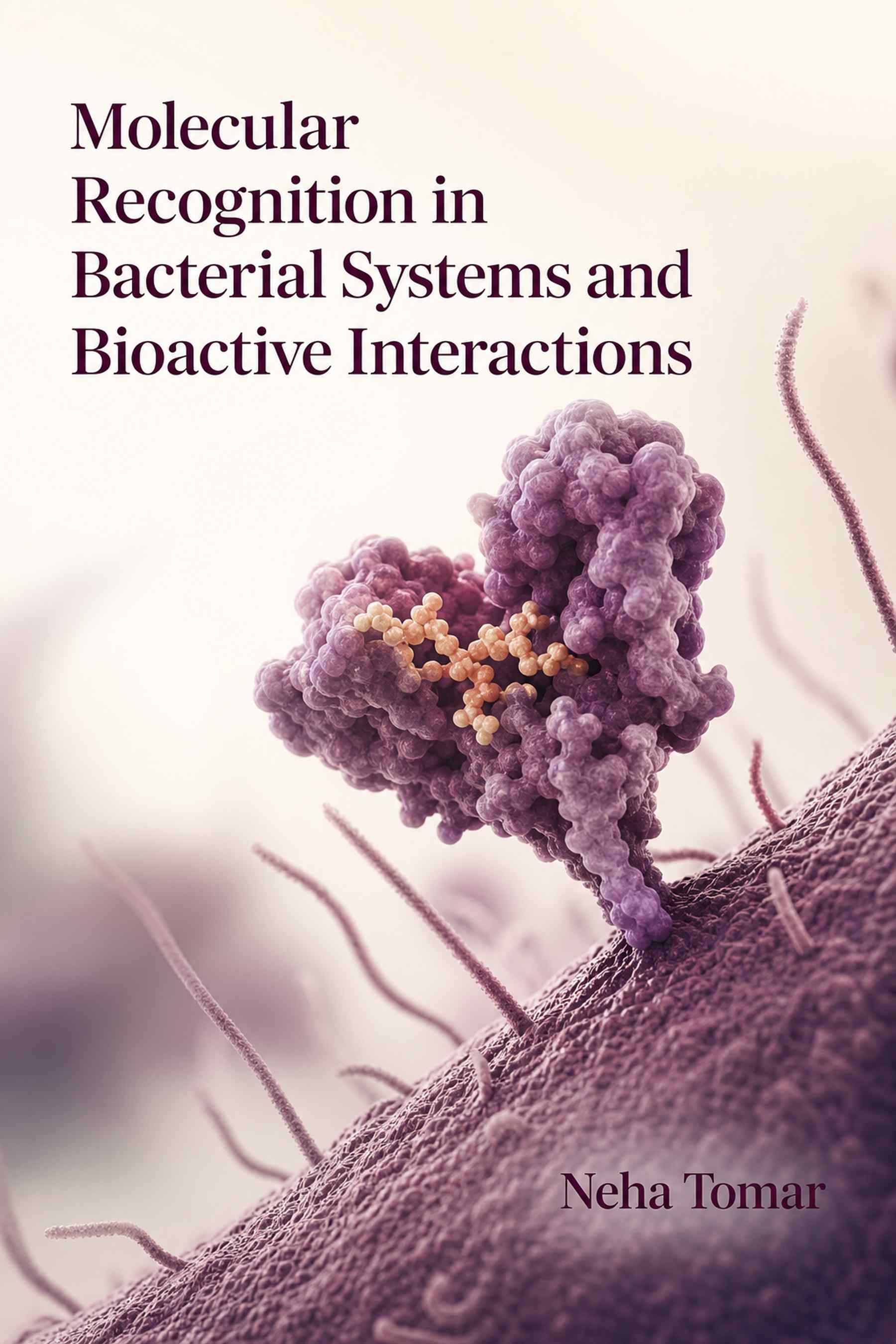 Cover of Molecular Recognition in Bacterial Systems and Bioactive Interactions