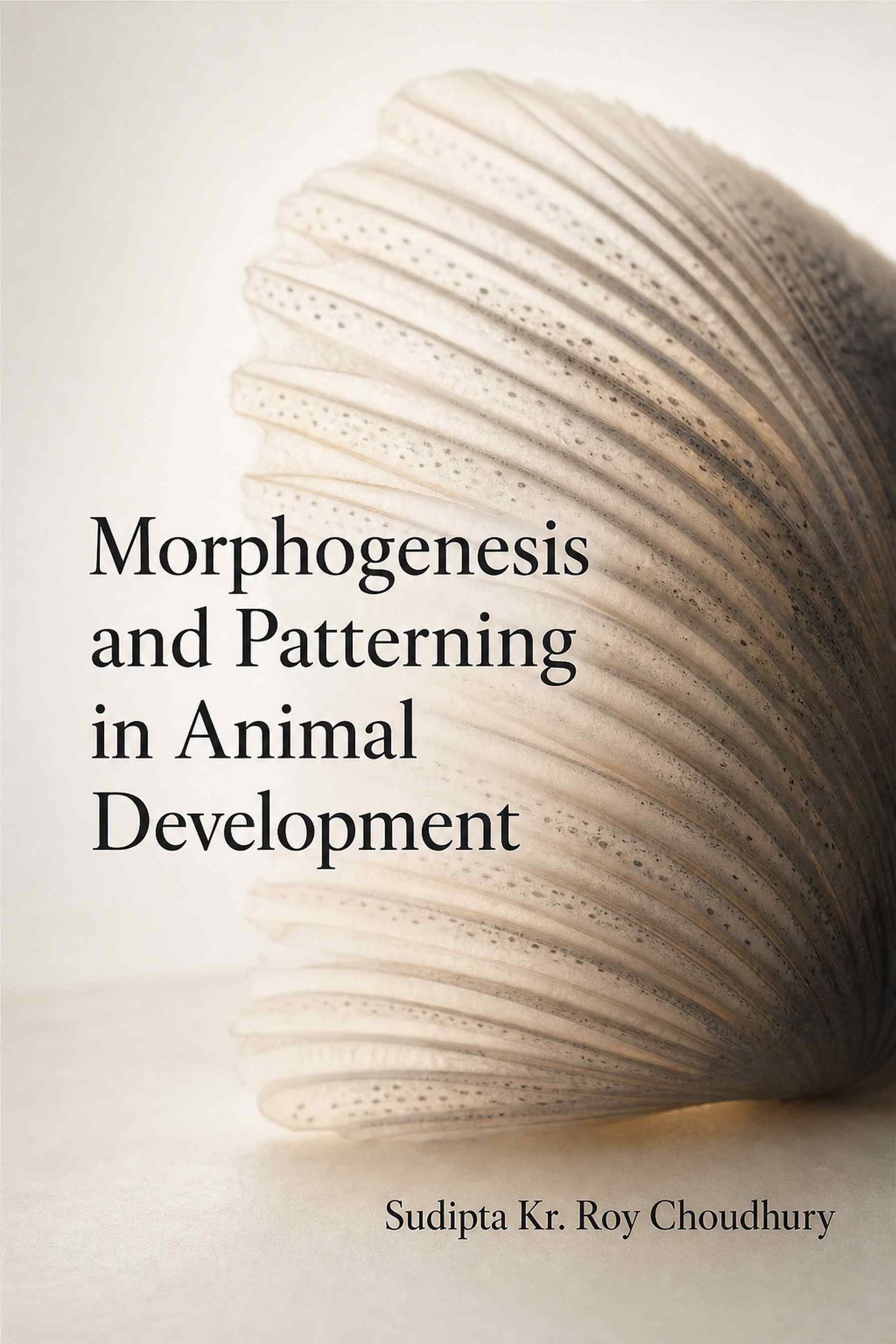 Cover of Morphogenesis and Patterning in Animal Development