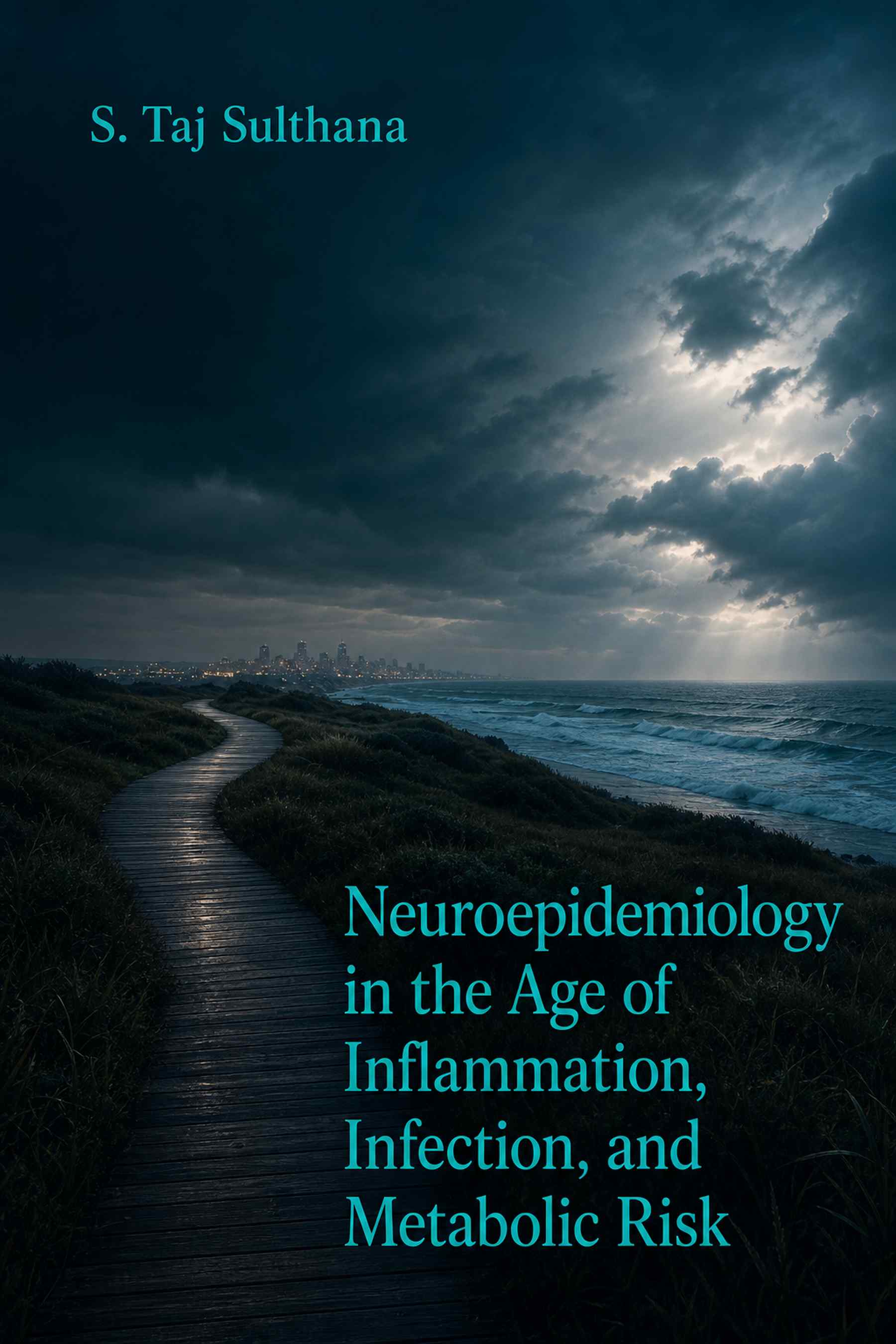 Cover of Neuroepidemiology in the Age of Inflammation, Infection, and Metabolic Risk