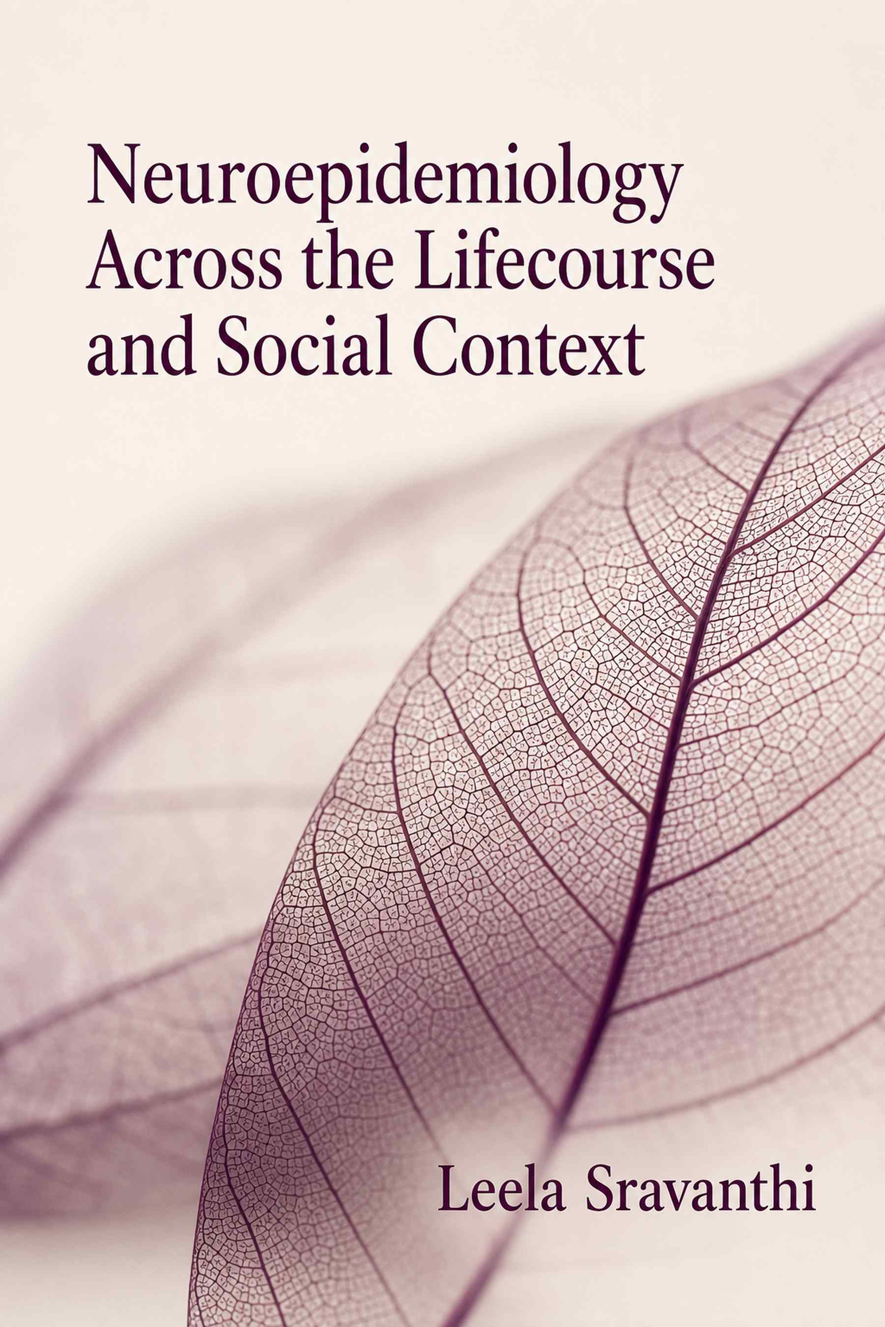 Cover of Neuroepidemiology Across the Lifecourse and Social Context