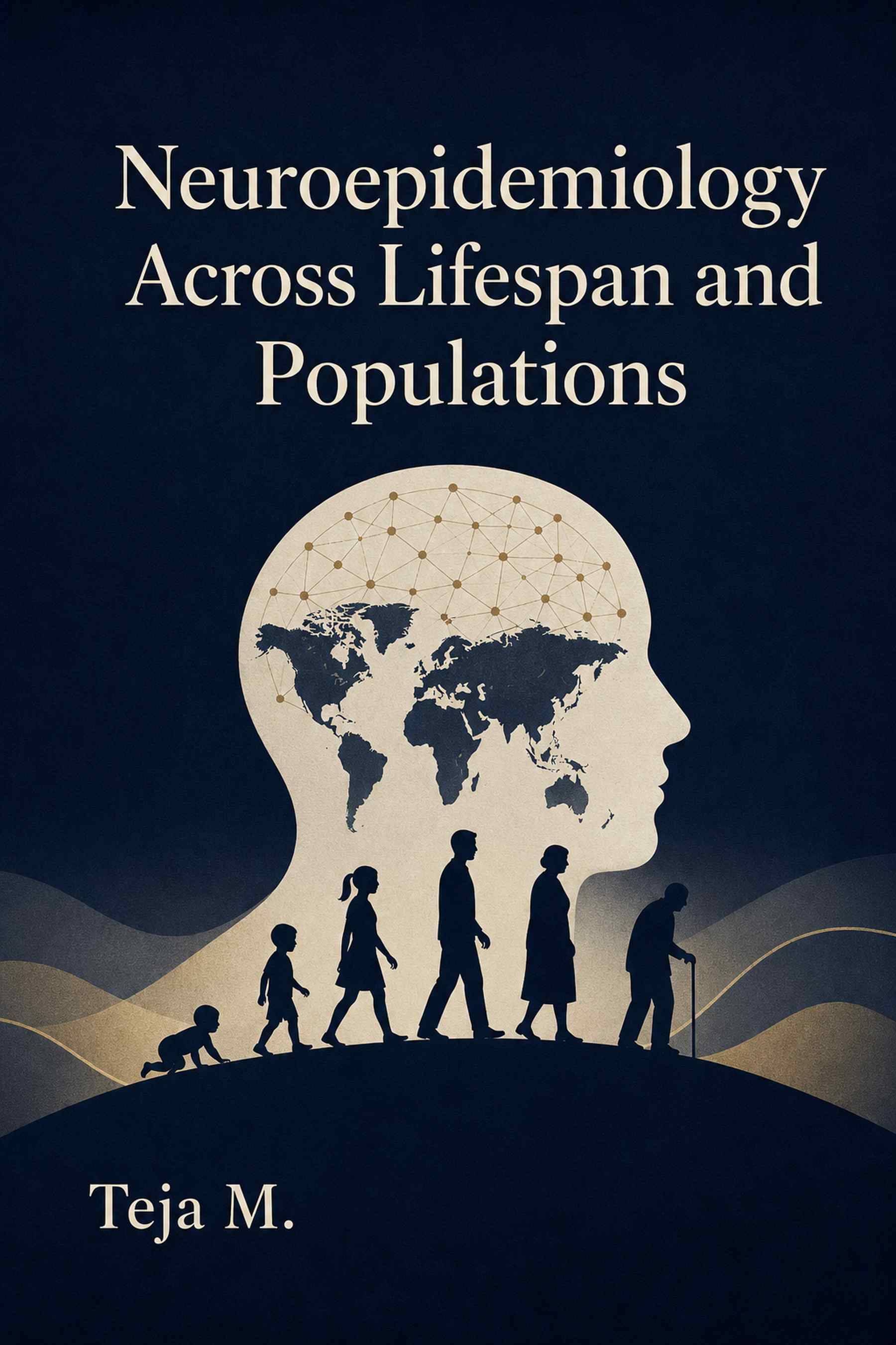 Cover of Neuroepidemiology Across Lifespan and Populations