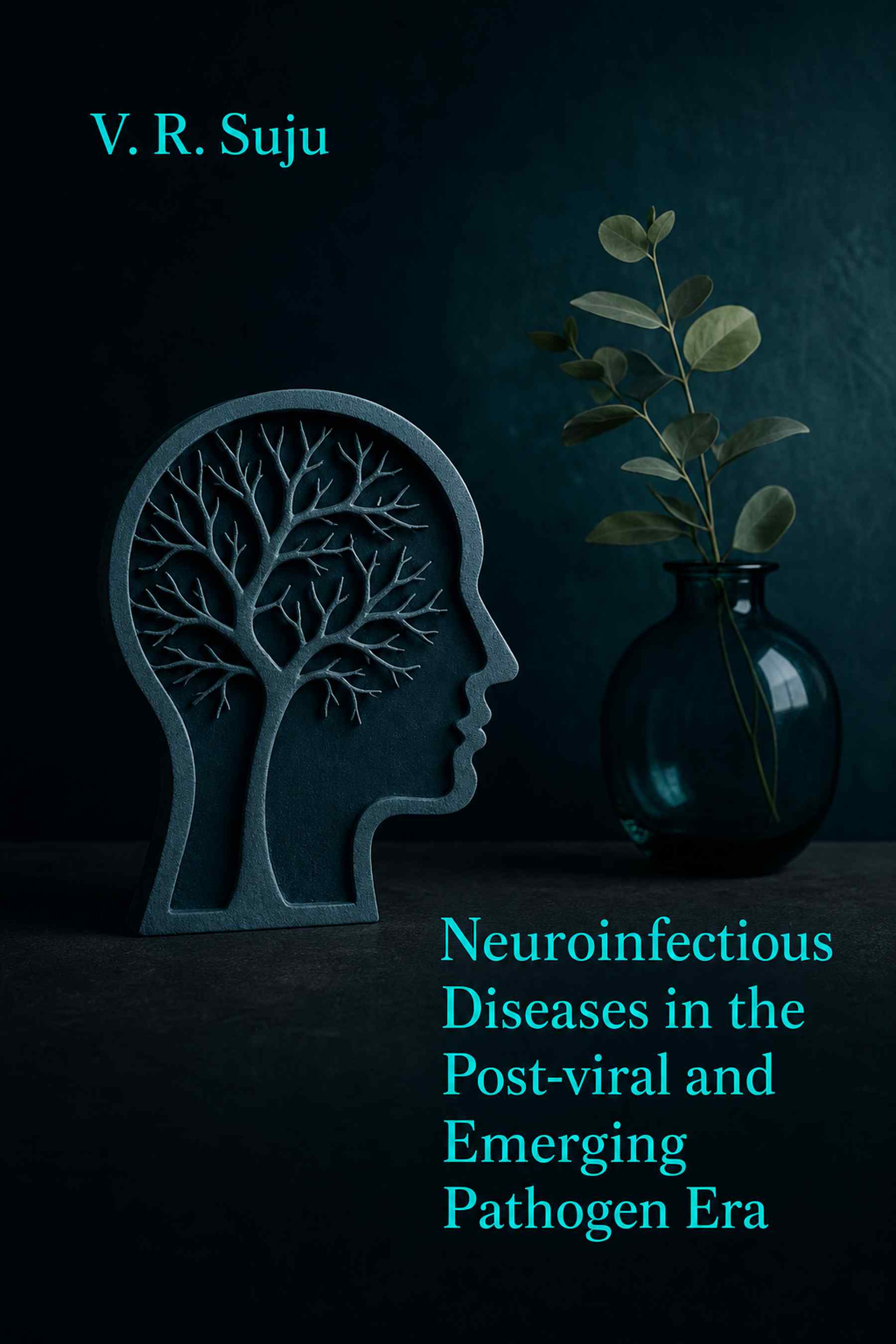 Cover of Neuroinfectious Diseases in the Post-viral and Emerging Pathogen Era