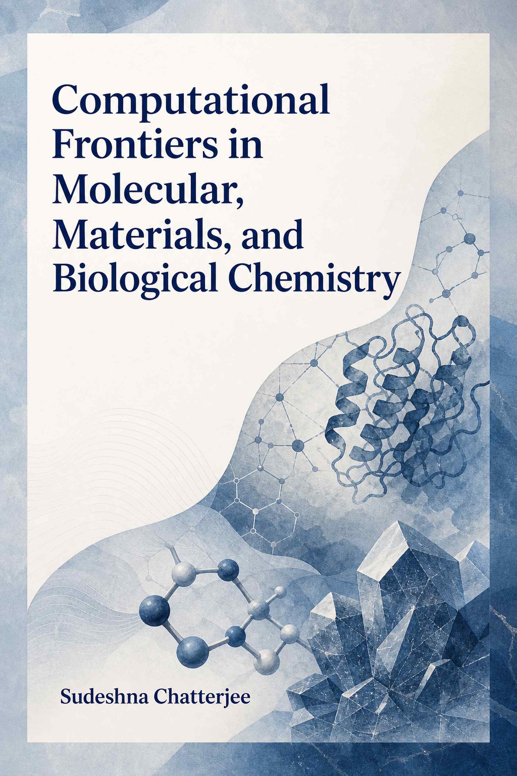 Cover of Computational Frontiers in Molecular, Materials, and Biological Chemistry