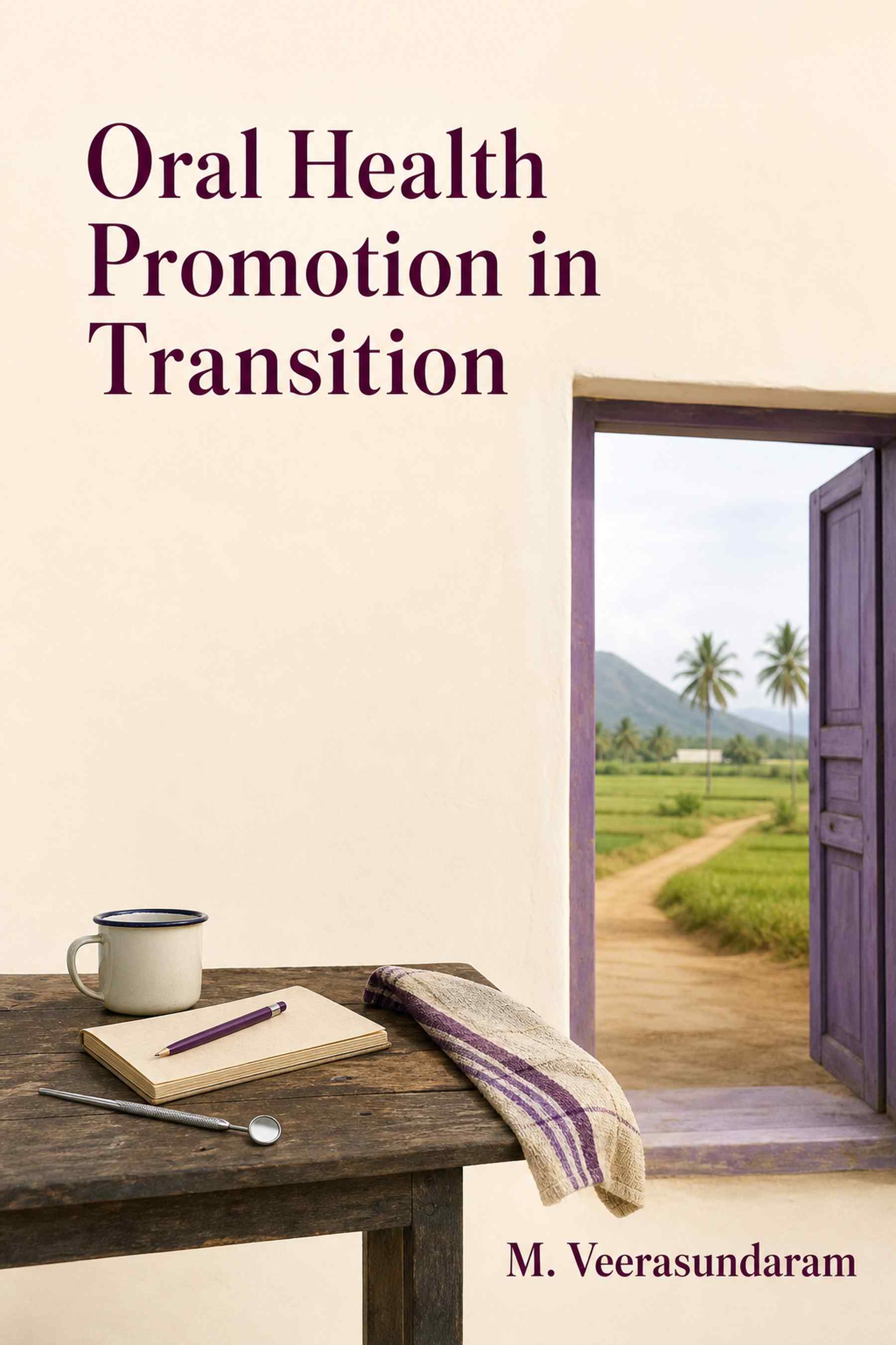 Front cover of Oral Health Promotion in Transition by M. Veerasundaram