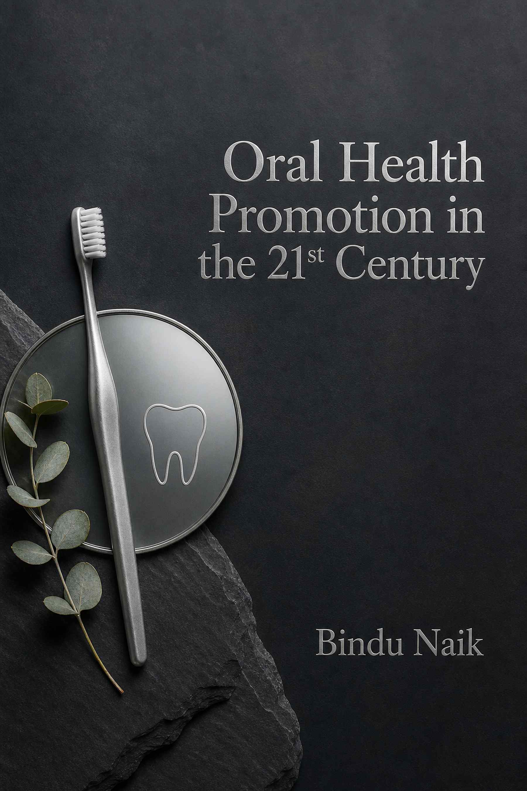 Cover of Oral Health Promotion in the 21st Century