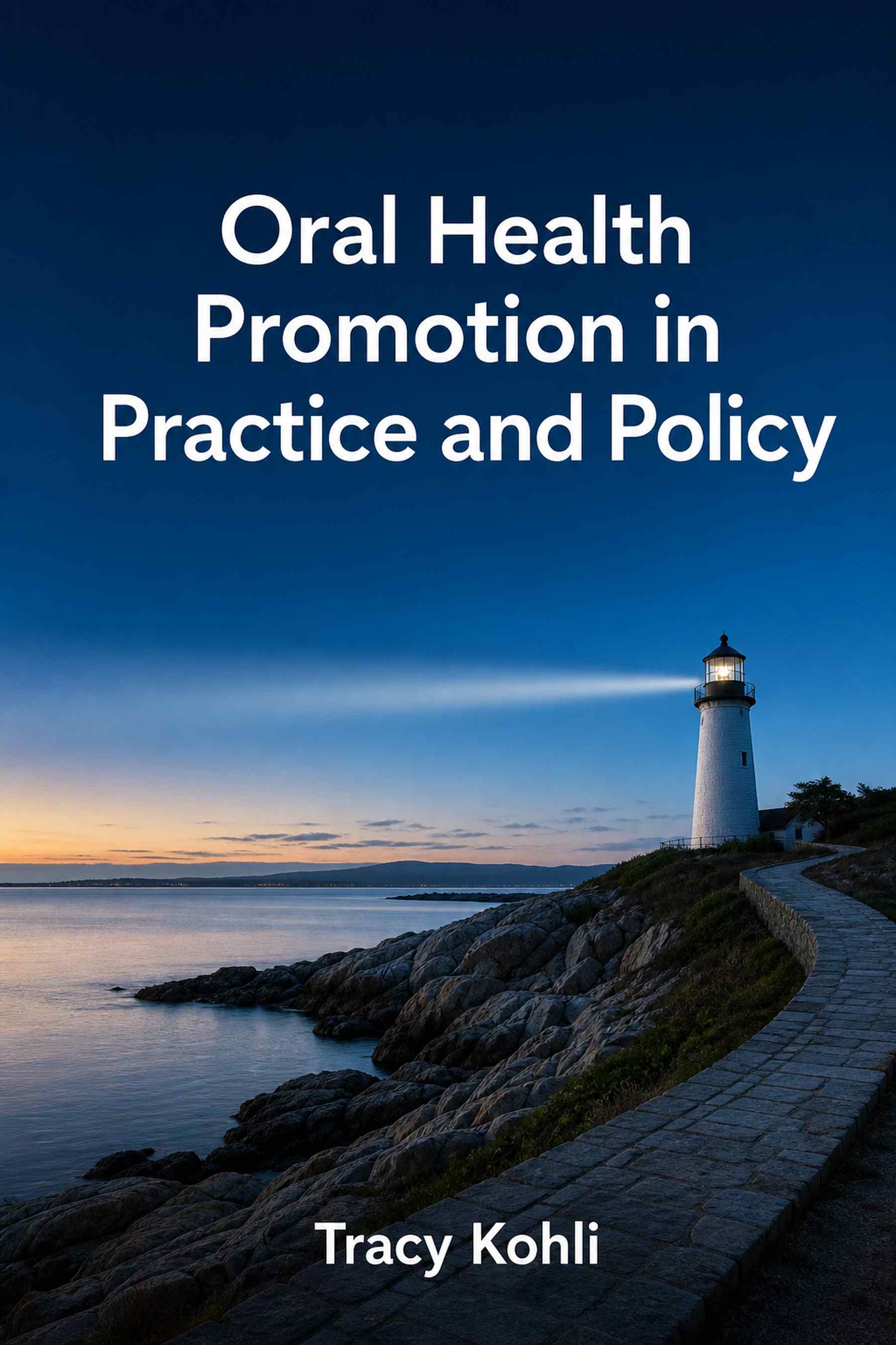 Cover of Oral Health Promotion in Practice and Policy