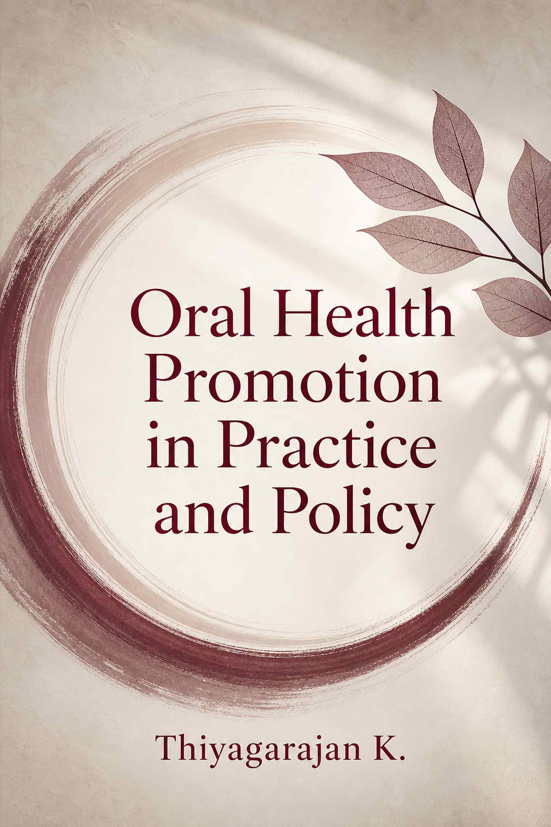 Cover of Oral Health Promotion in Practice and Policy