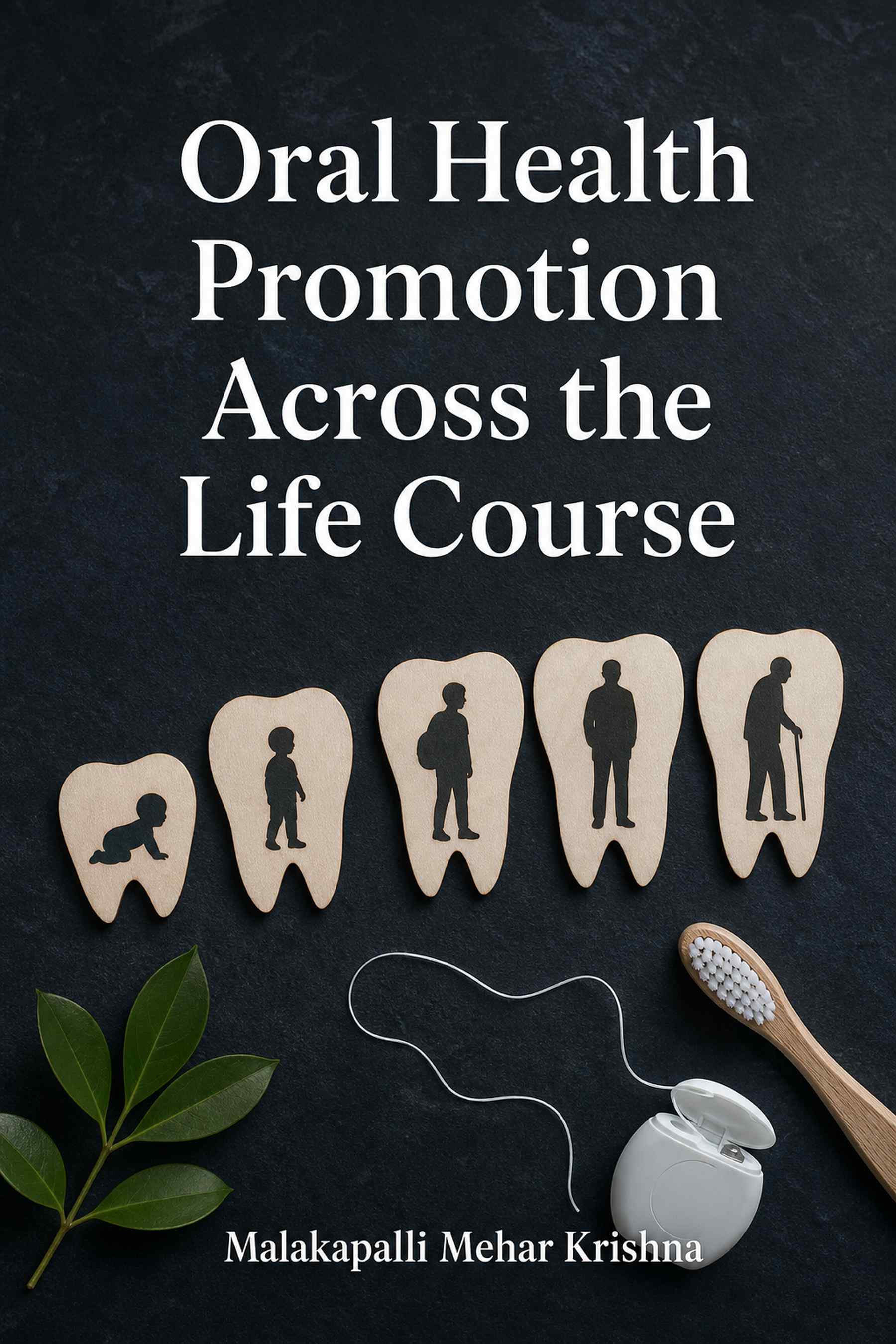 Cover of Oral Health Promotion Across the Life Course
