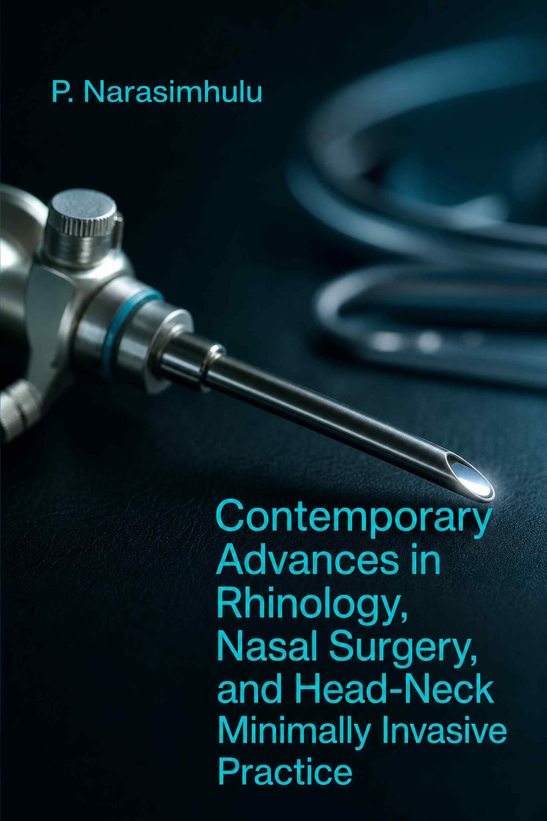 Cover of Contemporary Advances in Rhinology, Nasal Surgery, and Head-Neck Minimally Invasive Practice