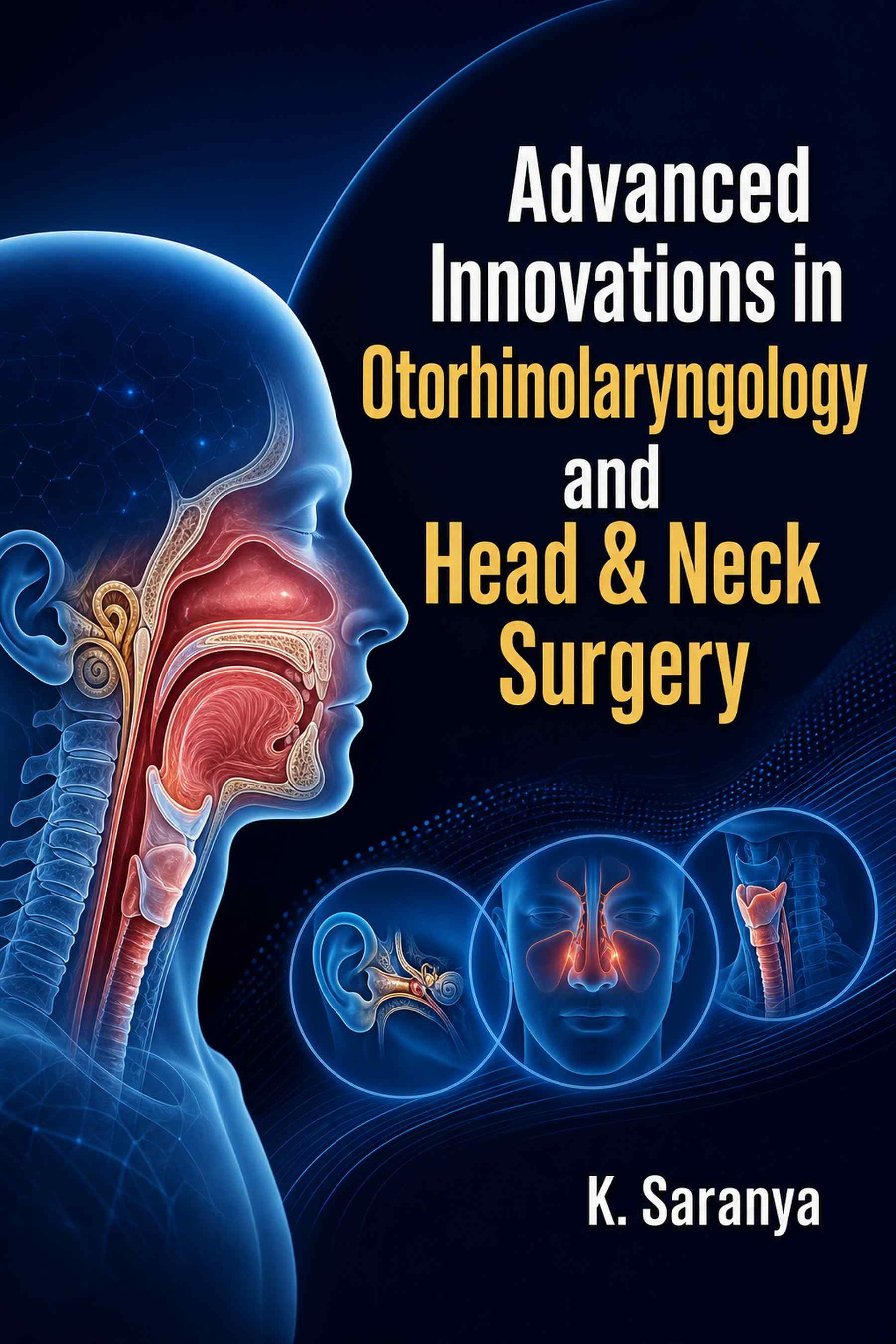 Cover of Advanced Innovations in Otorhinolaryngology and Head & Neck Surgery