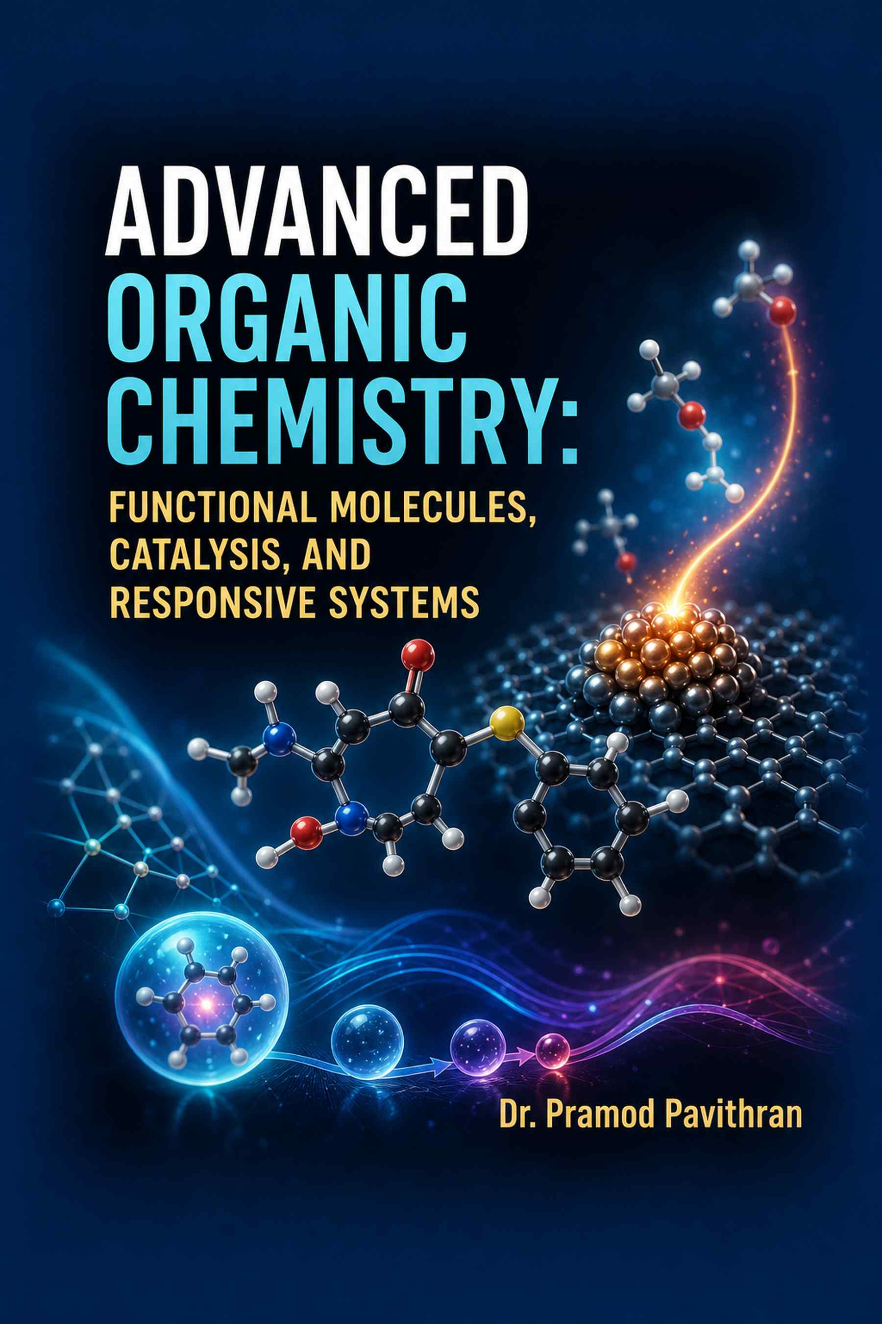 Cover of Advanced Organic Chemistry: Functional Molecules, Catalysis, and Responsive Systems