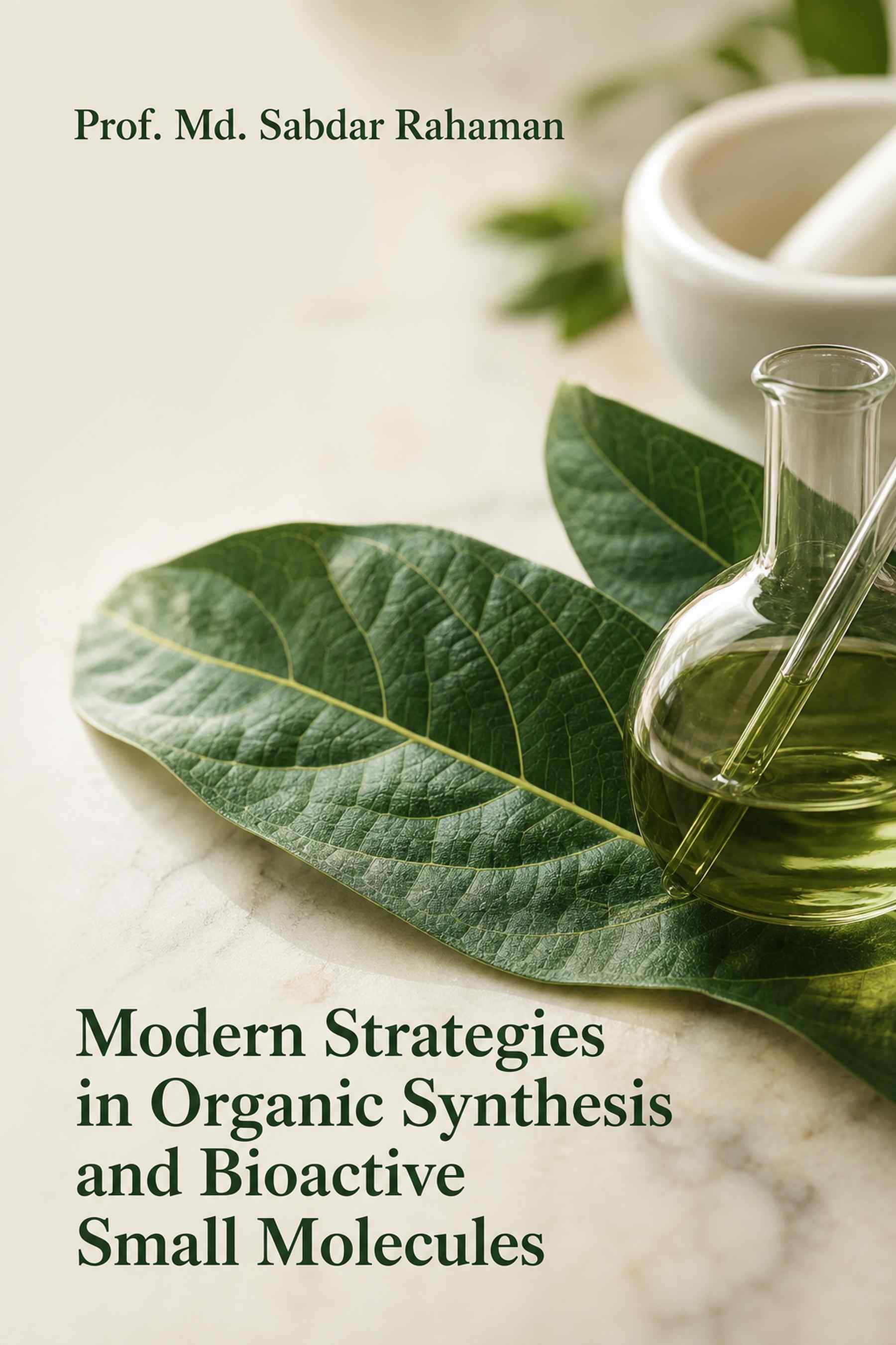 Cover of Modern Strategies in Organic Synthesis and Bioactive Small Molecules