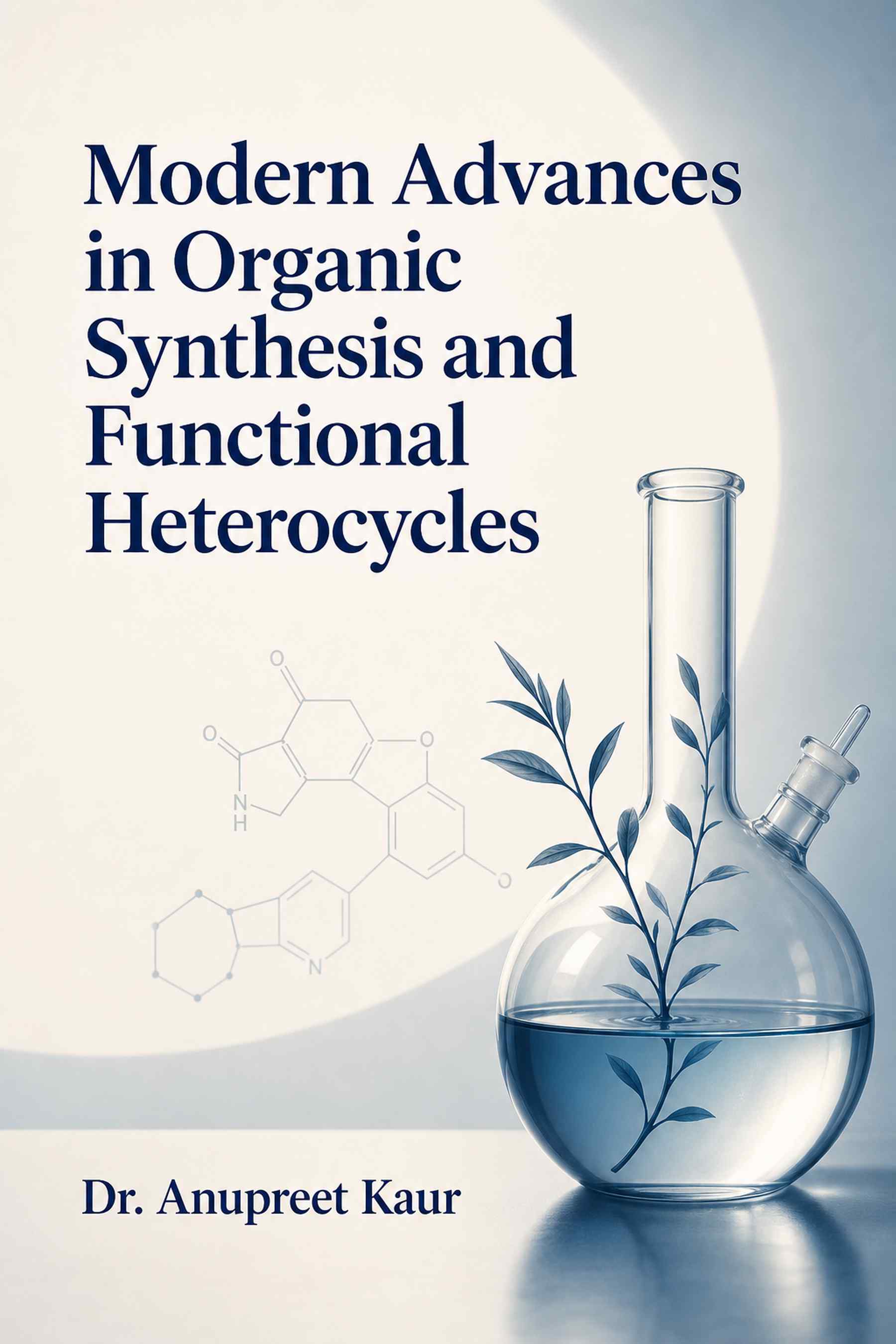 Cover of Modern Advances in Organic Synthesis and Functional Heterocycles