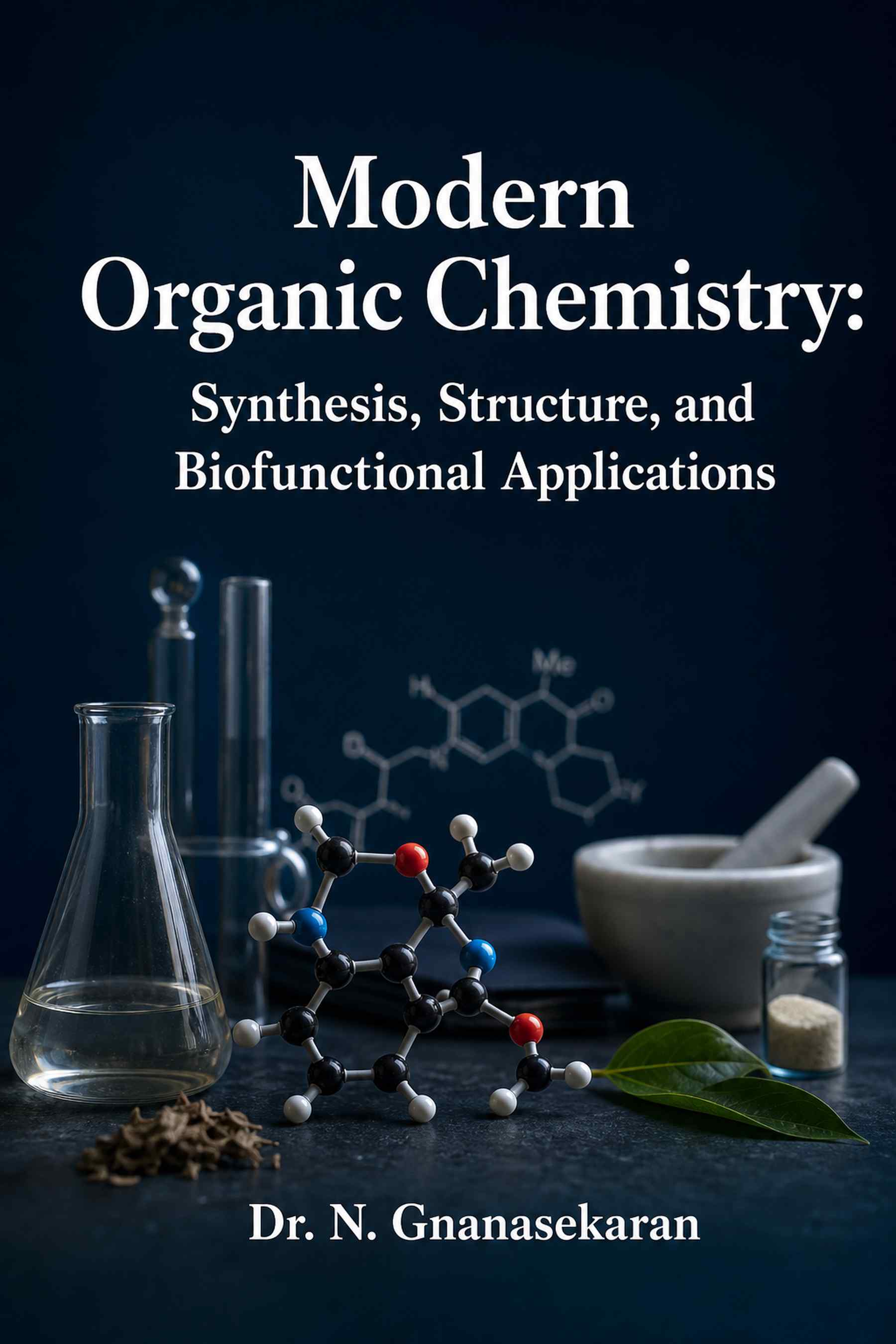 Cover of Modern Organic Chemistry: Synthesis, Structure, and Biofunctional Applications