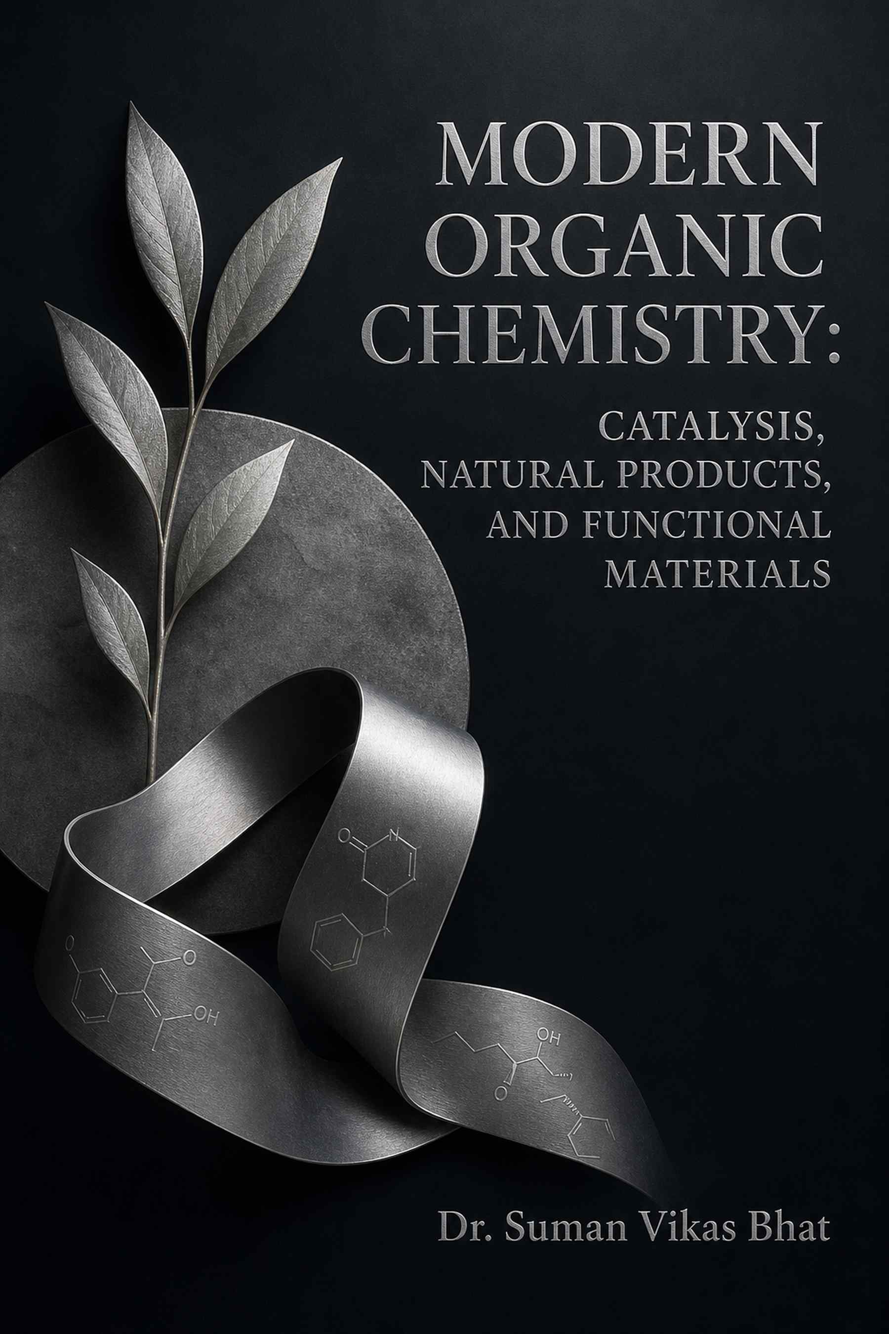Cover of Modern Organic Chemistry: Catalysis, Natural Products, and Functional Materials