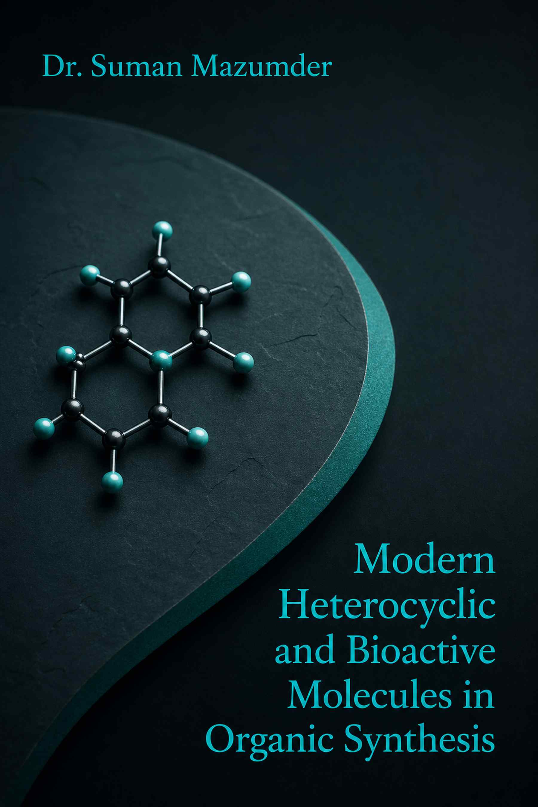 Cover of Modern Heterocyclic and Bioactive Molecules in Organic Synthesis