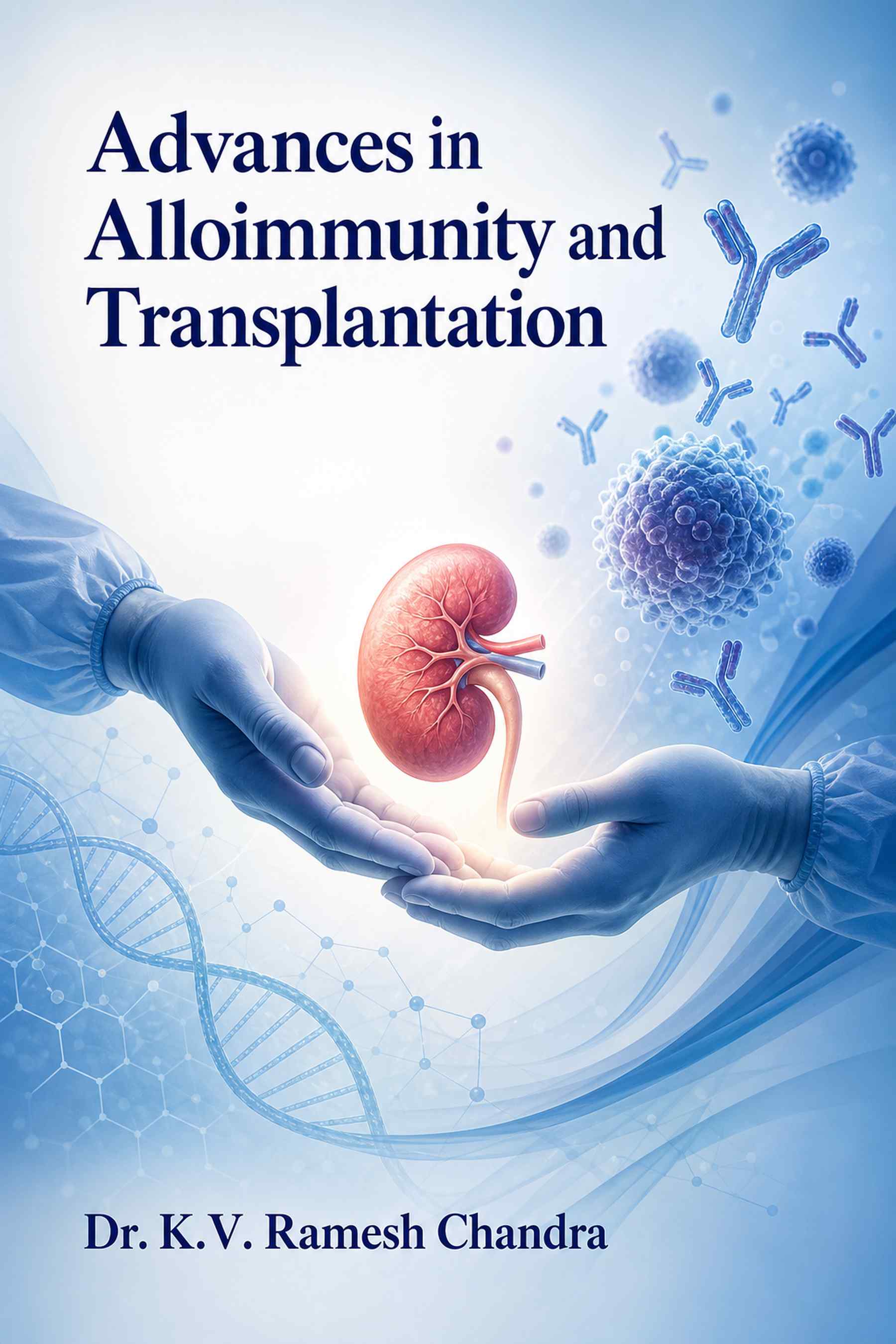 Cover of Advances in Alloimmunity and Transplantation