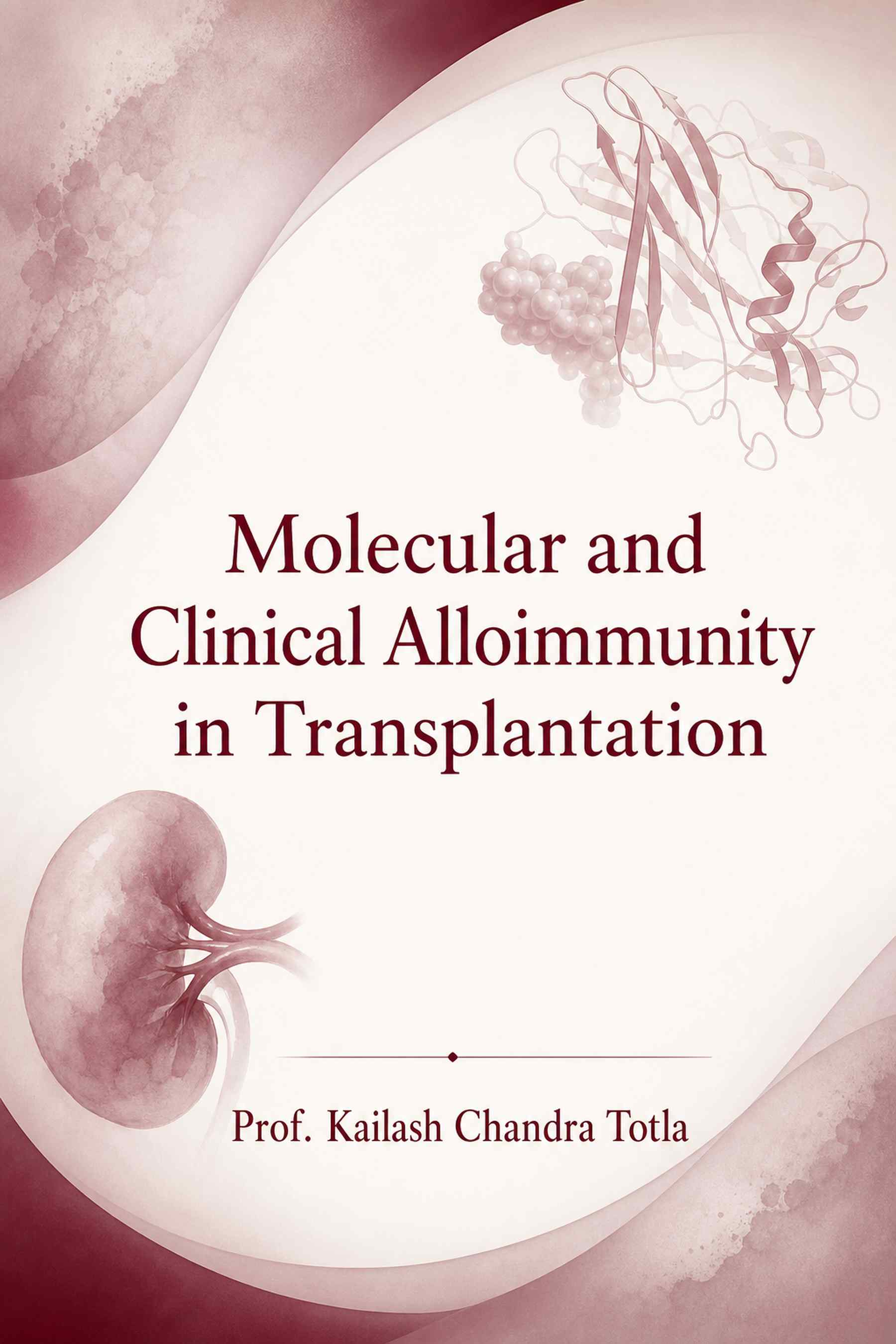 Cover of Molecular and Clinical Alloimmunity in Transplantation