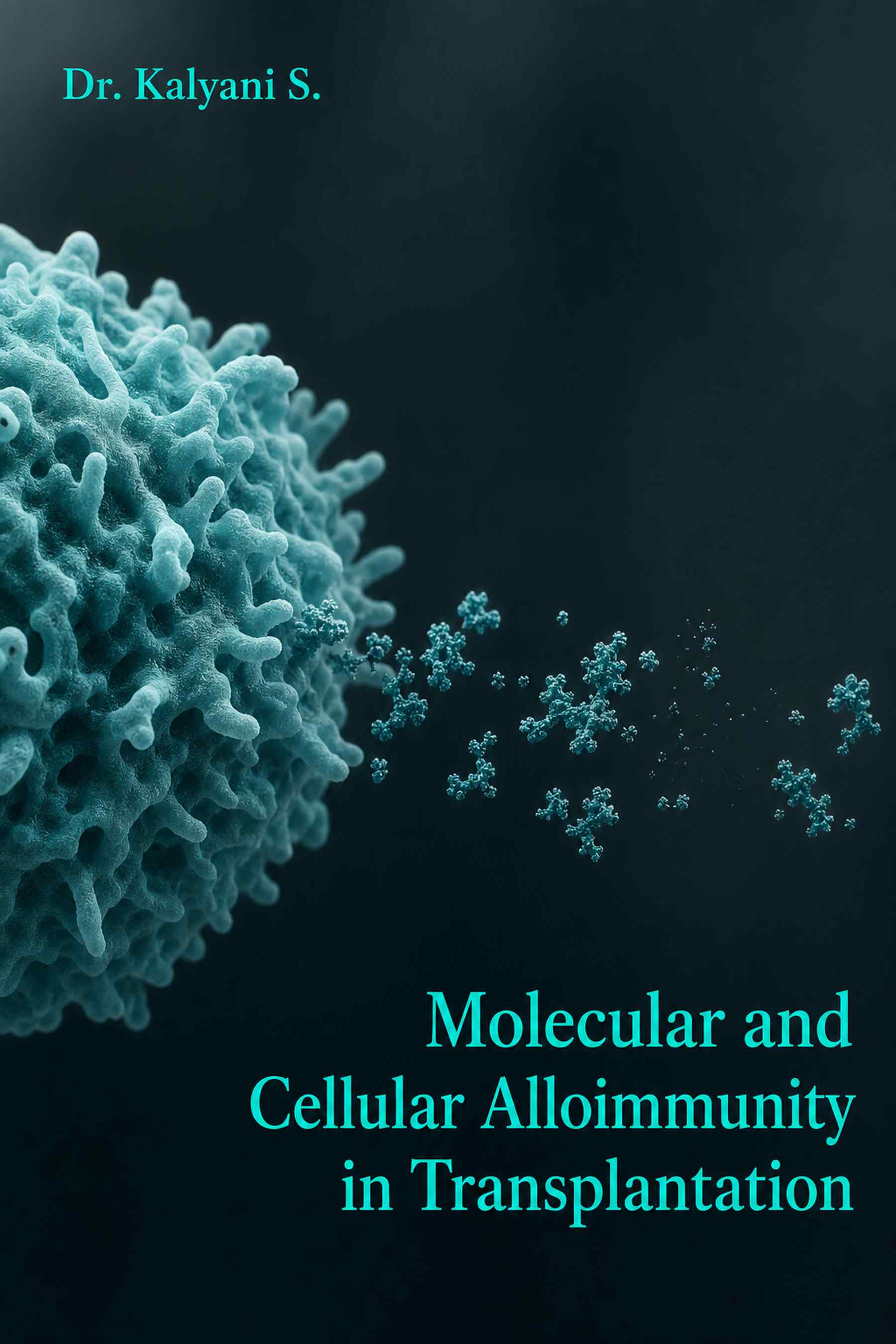 Cover of Molecular and Cellular Alloimmunity in Transplantation