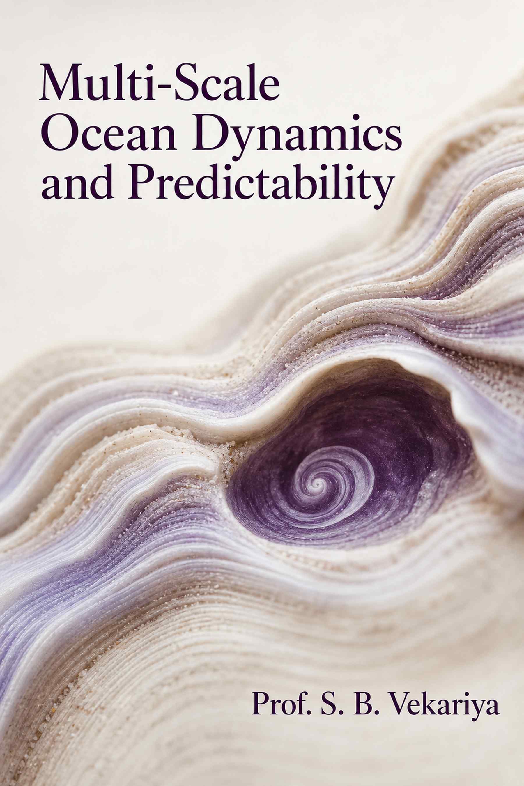 Front cover of Multi-Scale Ocean Dynamics and Predictability by Prof. S. B. Vekariya