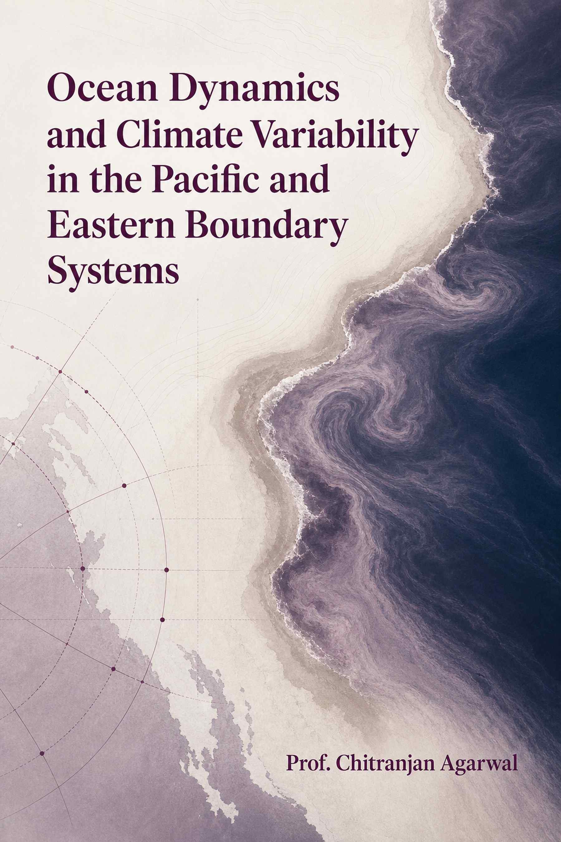 Cover of Ocean Dynamics and Climate Variability in the Pacific and Eastern Boundary Systems