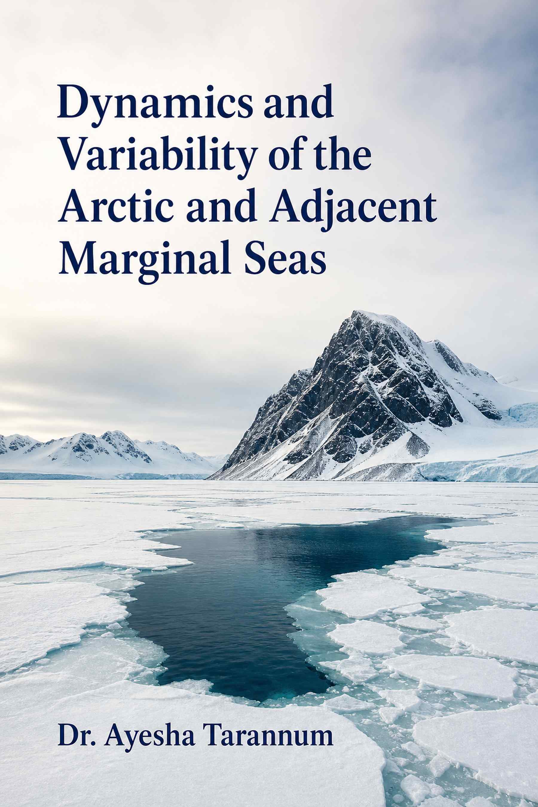 Cover of Dynamics and Variability of the Arctic and Adjacent Marginal Seas