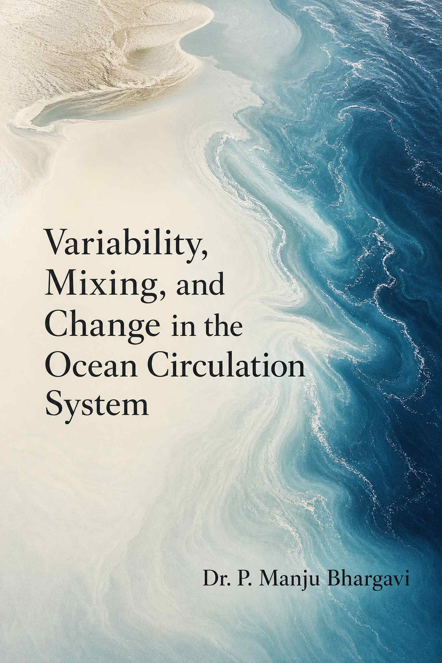 Cover of Variability, Mixing, and Change in the Ocean Circulation System